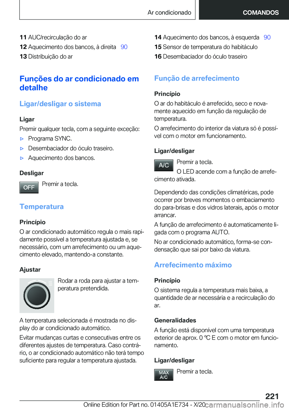 BMW X2 2021  Manual do condutor (in Portuguese) �1�1�A�U�C�/�r�e�c�i�r�c�u�l�a�
