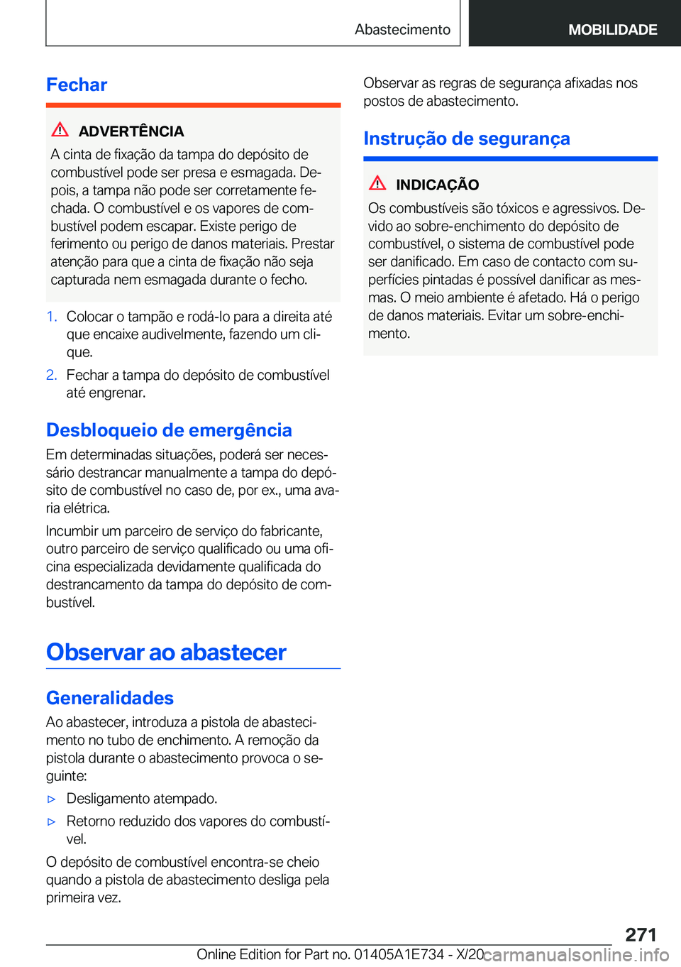 BMW X2 2021  Manual do condutor (in Portuguese) �F�e�c�h�a�r
�A�D�V�E�R�T�