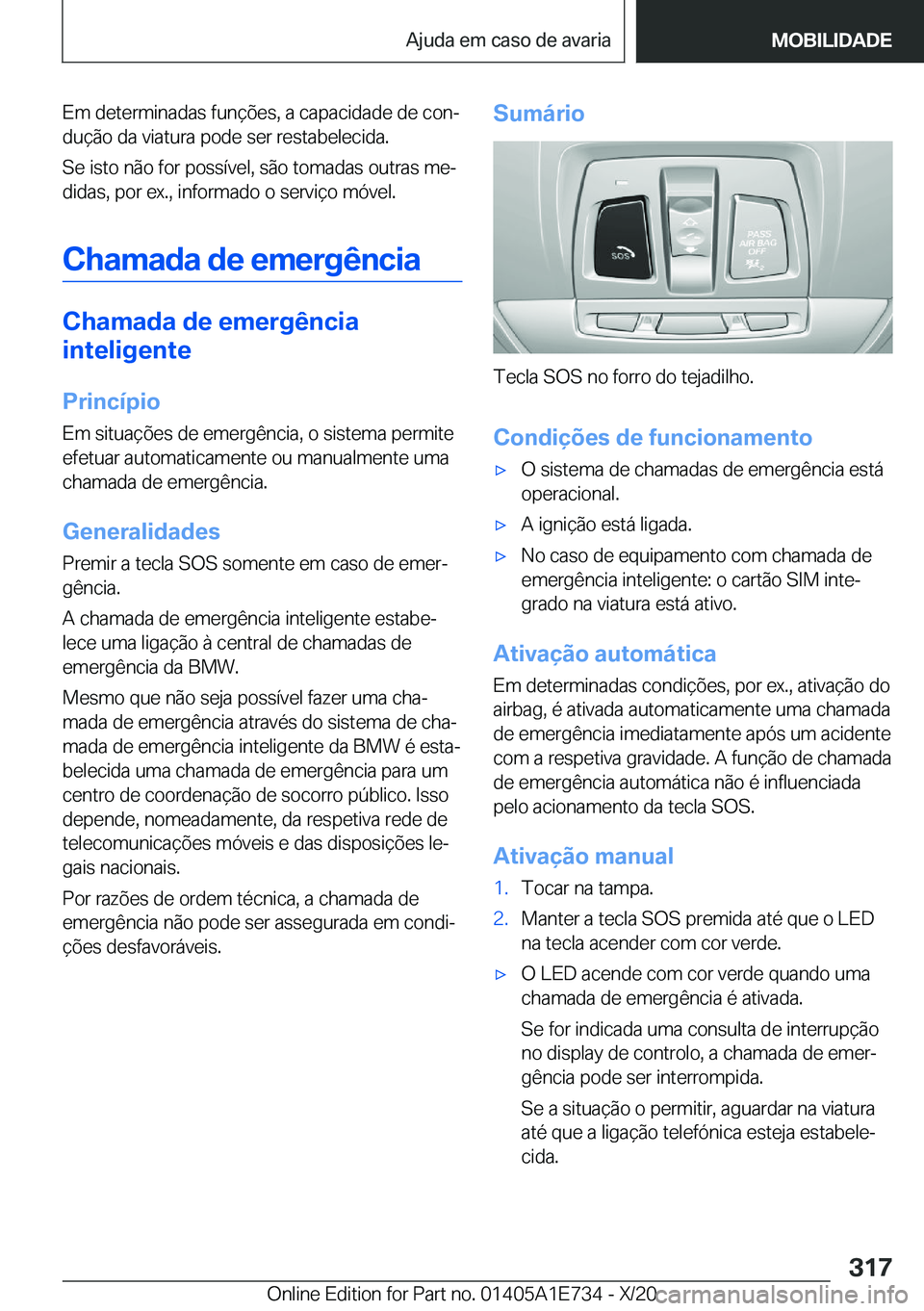 BMW X2 2021  Manual do condutor (in Portuguese) �E�m��d�e�t�e�r�m�i�n�a�d�a�s��f�u�n�