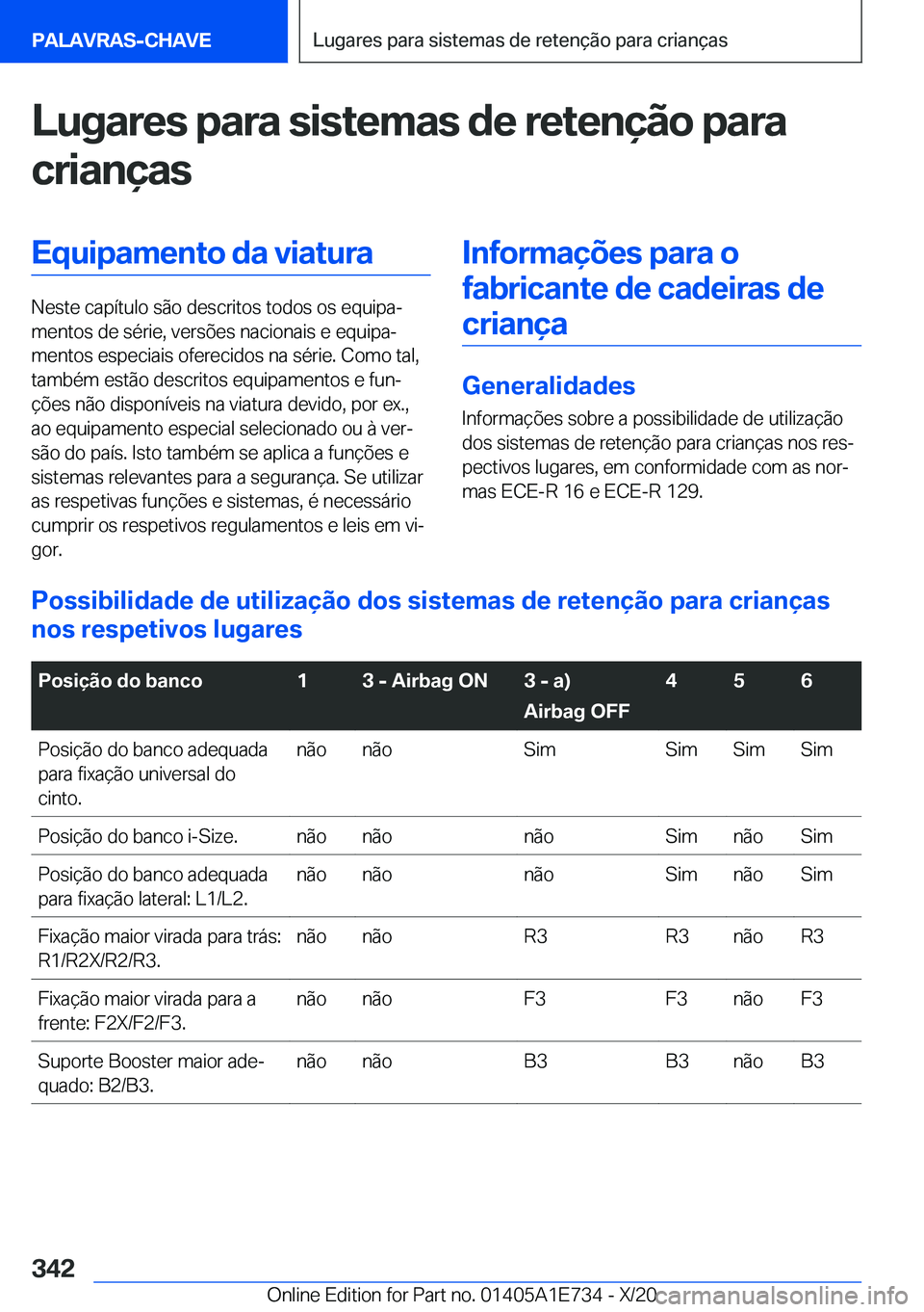 BMW X2 2021  Manual do condutor (in Portuguese) �L�u�g�a�r�e�s��p�a�r�a��s�i�s�t�e�m�a�s��d�e��r�e�t�e�n�