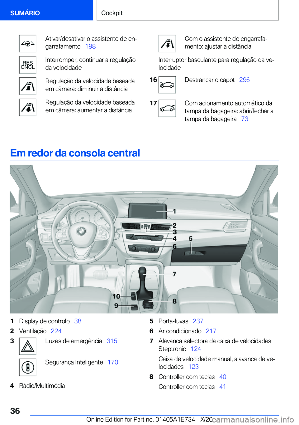 BMW X2 2021  Manual do condutor (in Portuguese) �A�t�i�v�a�r�/�d�e�s�a�t�i�v�a�r��o��a�s�s�i�s�t�e�n�t�e��d�e��e�nª
�g�a�r�r�a�f�a�m�e�n�t�o\_ �1�9�8�I�n�t�e�r�r�o�m�p�e�r�,��c�o�n�t�i�n�u�a�r��a��r�e�g�u�l�a�