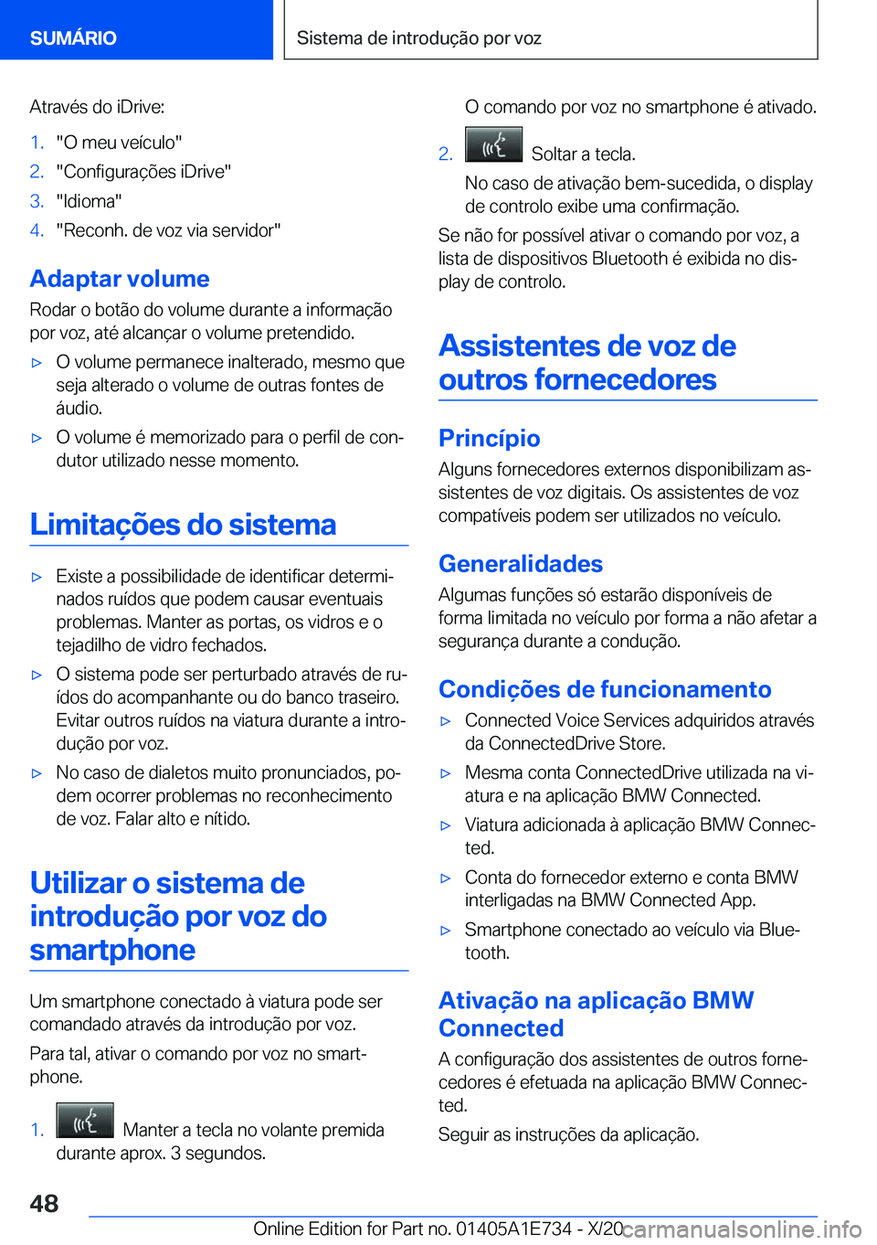 BMW X2 2021  Manual do condutor (in Portuguese) �A�t�r�a�v�é�s��d�o��i�D�r�i�v�e�:�1�.��O��m�e�u��v�e�