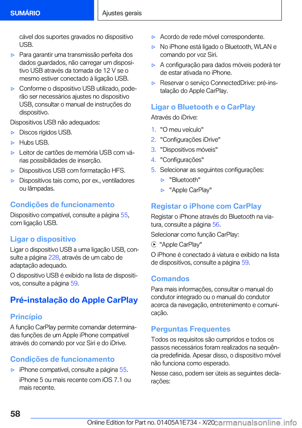 BMW X2 2021  Manual do condutor (in Portuguese) �c�á�v�e�l��d�o�s��s�u�p�o�r�t�e�s��g�r�a�v�a�d�o�s��n�o��d�i�s�p�o�s�i�t�i�v�o�U�S�B�.x�P�a�r�a��g�a�r�a�n�t�i�r��u�m�a��t�r�a�n�s�m�i�s�s�ã�o��p�e�r�f�e�i�t�a��d�o�s�d�a�d�o�s��g�u�a�r