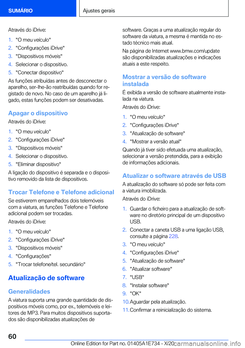 BMW X2 2021  Manual do condutor (in Portuguese) �A�t�r�a�v�é�s��d�o��i�D�r�i�v�e�:�1�.��O��m�e�u��v�e�