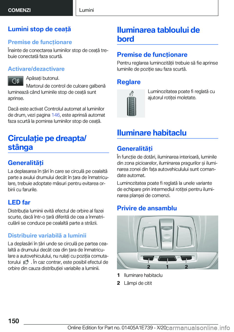 BMW X2 2021  Ghiduri De Utilizare (in Romanian) �L�u�m�i�n�i��s�t�o�p��d�e��c�e�a�