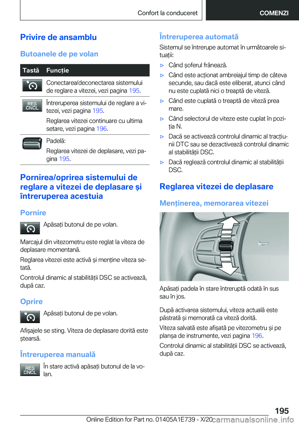 BMW X2 2021  Ghiduri De Utilizare (in Romanian) �P�r�i�v�i�r�e��d�e��a�n�s�a�m�b�l�u
�B�u�t�o�a�n�e�l�e��d�e��p�e��v�o�l�a�n�T�a�s�t�