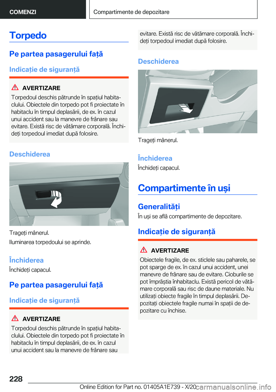 BMW X2 2021  Ghiduri De Utilizare (in Romanian) �T�o�r�p�e�d�o
�P�e��p�a�r�t�e�a��p�a�s�a�g�e�r�u�l�u�i��f�a�