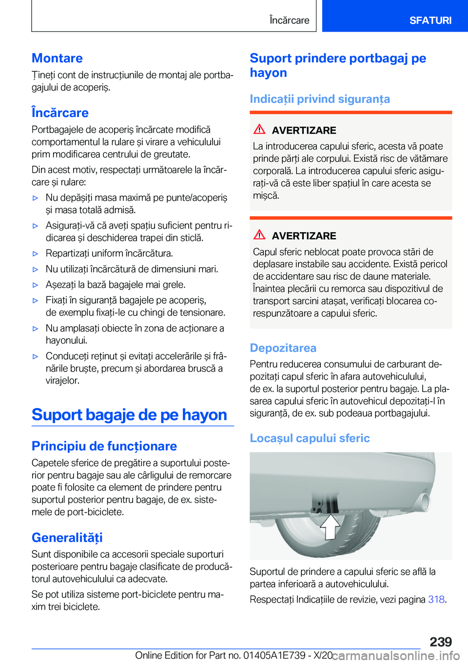 BMW X2 2021  Ghiduri De Utilizare (in Romanian) �M�o�n�t�a�r�e)�i�n�e*�i��c�o�n�t��d�e��i�n�s�t�r�u�c*�i�u�n�i�l�e��d�e��m�o�n�t�a�j��a�l�e��p�o�r�t�b�aj
�g�a�j�u�l�u�i��d�e��a�c�o�p�e�r�i&�.
�