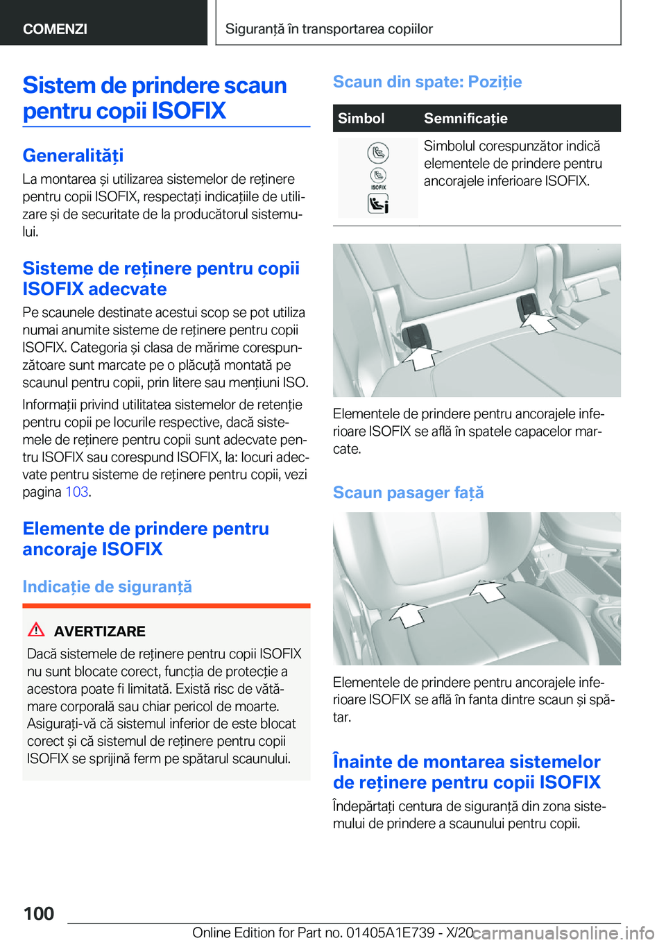 BMW X2 2021  Ghiduri De Utilizare (in Romanian) �S�i�s�t�e�m��d�e��p�r�i�n�d�e�r�e��s�c�a�u�n�p�e�n�t�r�u��c�o�p�i�i��I�S�O�F�I�X
�G�e�n�e�r�a�l�i�t�