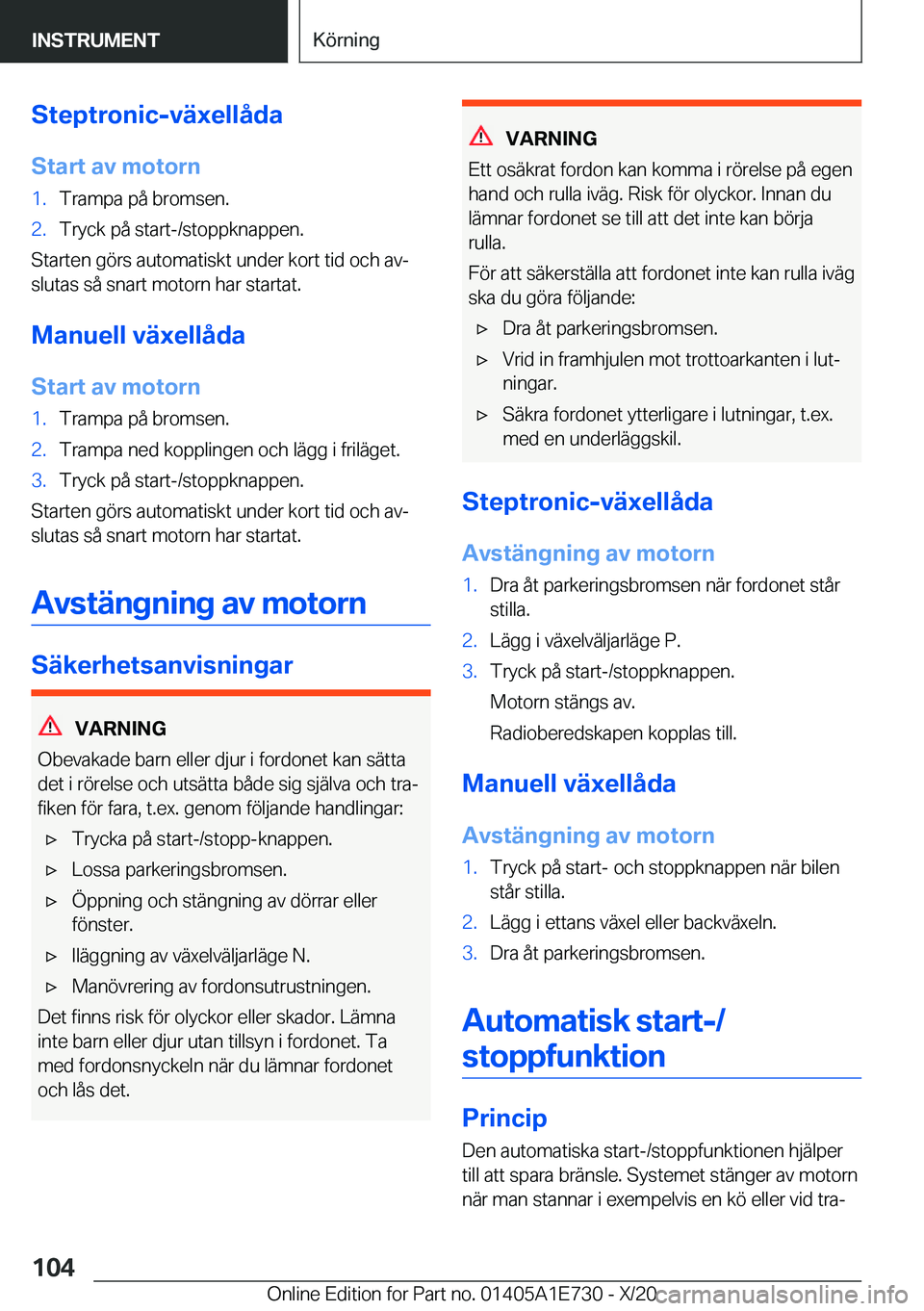 BMW X2 2021  InstruktionsbÖcker (in Swedish) �S�t�e�p�t�r�o�n�i�c�-�v�ä�x�e�l�l�å�d�a
�S�t�a�r�t��a�v��m�o�t�o�r�n�1�.�T�r�a�m�p�a��p�å��b�r�o�m�s�e�n�.�2�.�T�r�y�c�k��p�å��s�t�a�r�t�-�/�s�t�o�p�p�k�n�a�p�p�e�n�.
�S�t�a�r�t�e�n��g�
