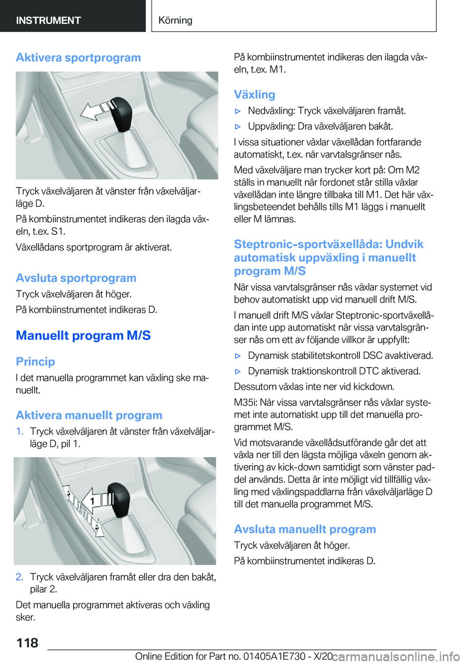 BMW X2 2021  InstruktionsbÖcker (in Swedish) �A�k�t�i�v�e�r�a��s�p�o�r�t�p�r�o�g�r�a�m
�T�r�y�c�k��v�ä�x�e�l�v�ä�l�j�a�r�e�n��å�t��v�ä�n�s�t�e�r��f�r�å�n��v�ä�x�e�l�v�ä�l�j�a�rj�l�ä�g�e��D�.
�P�å��k�o�m�b�i�i�n�s�t�r�u�m�e�n�t�