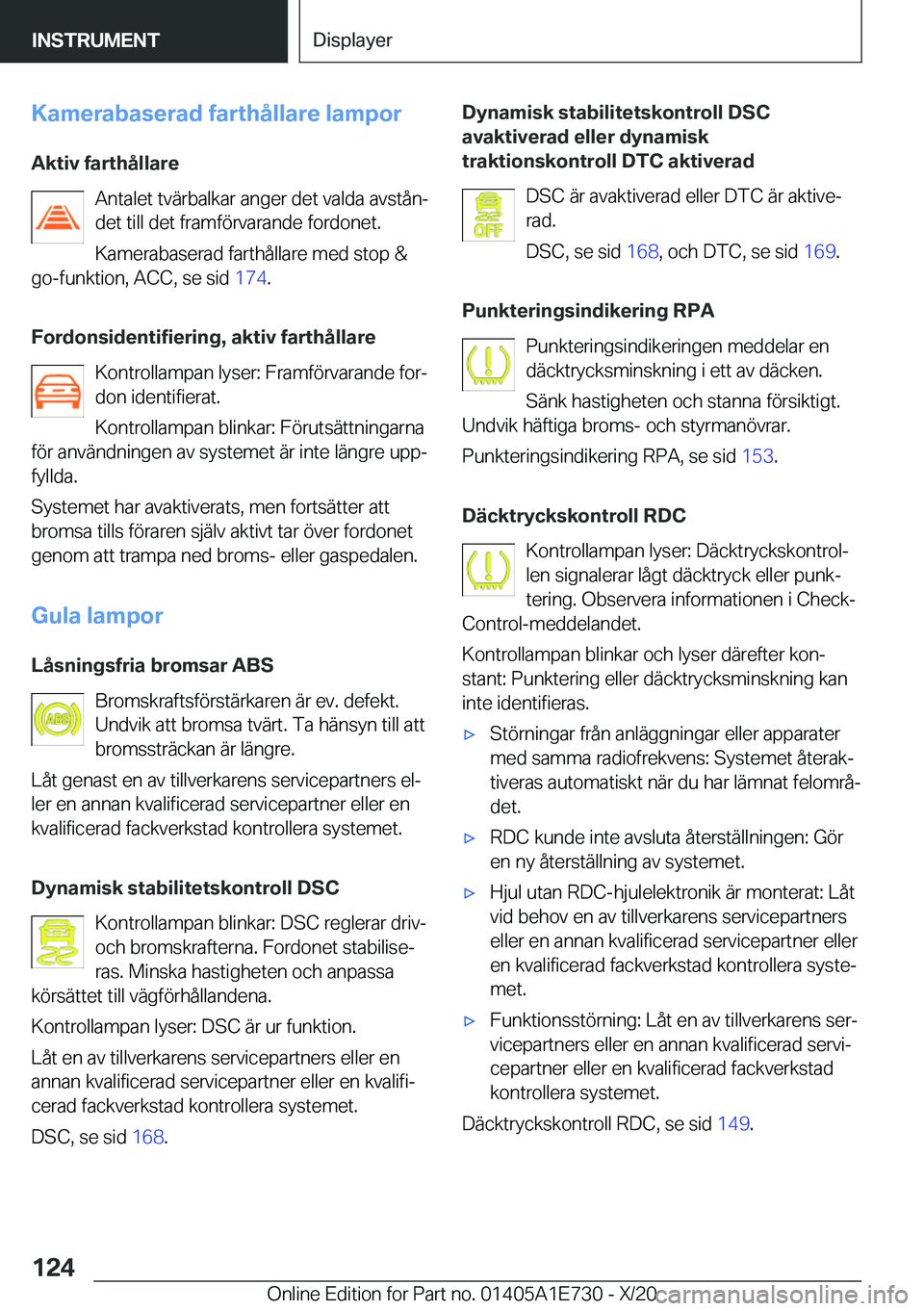 BMW X2 2021  InstruktionsbÖcker (in Swedish) �K�a�m�e�r�a�b�a�s�e�r�a�d��f�a�r�t�h�å�l�l�a�r�e��l�a�m�p�o�r
�A�k�t�i�v��f�a�r�t�h�å�l�l�a�r�e �A�n�t�a�l�e�t��t�v�ä�r�b�a�l�k�a�r��a�n�g�e�r��d�e�t��v�a�l�d�a��a�v�s�t�å�nj
�d�e�t��t�