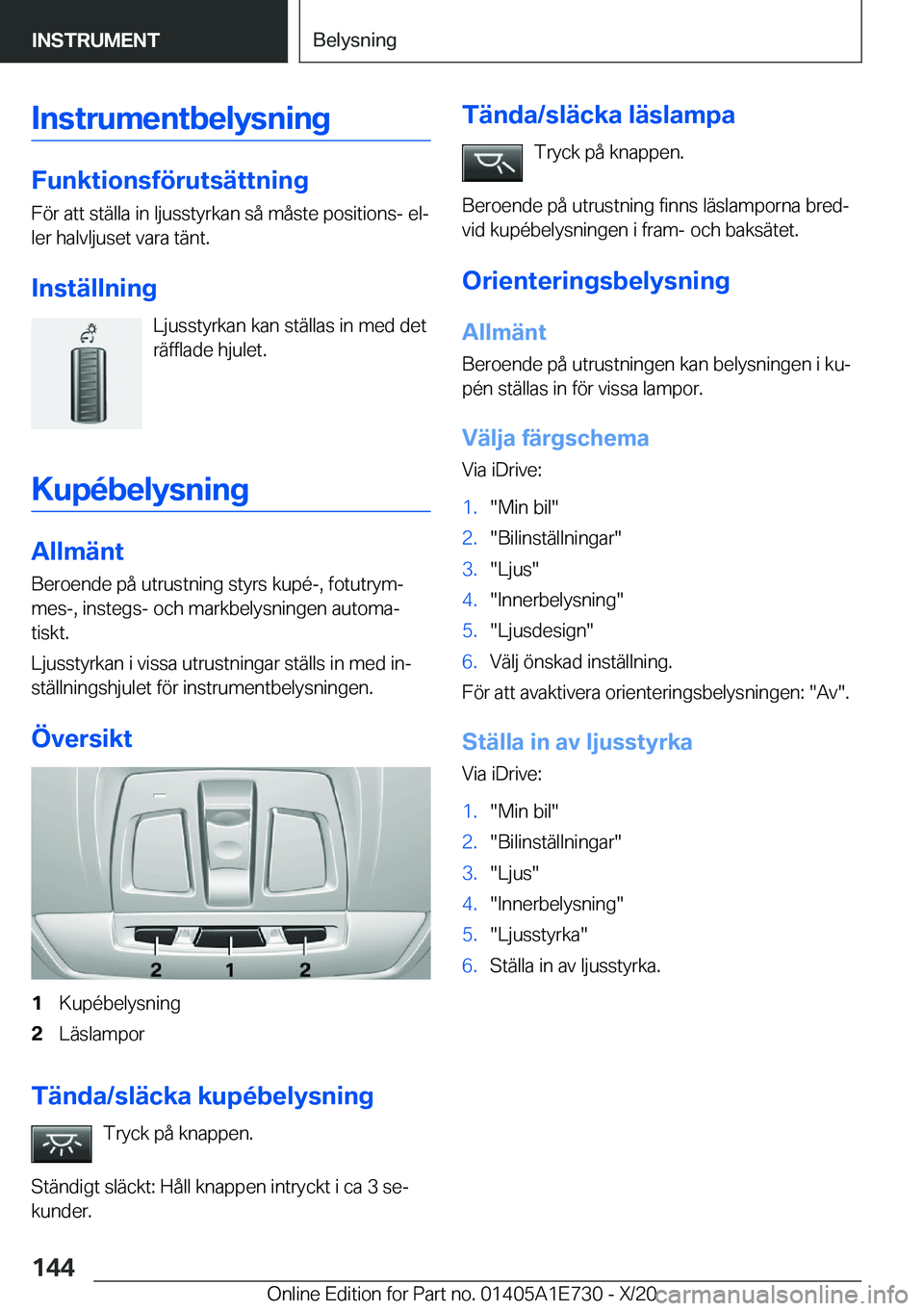 BMW X2 2021  InstruktionsbÖcker (in Swedish) �I�n�s�t�r�u�m�e�n�t�b�e�l�y�s�n�i�n�g
�F�u�n�k�t�i�o�n�s�f�