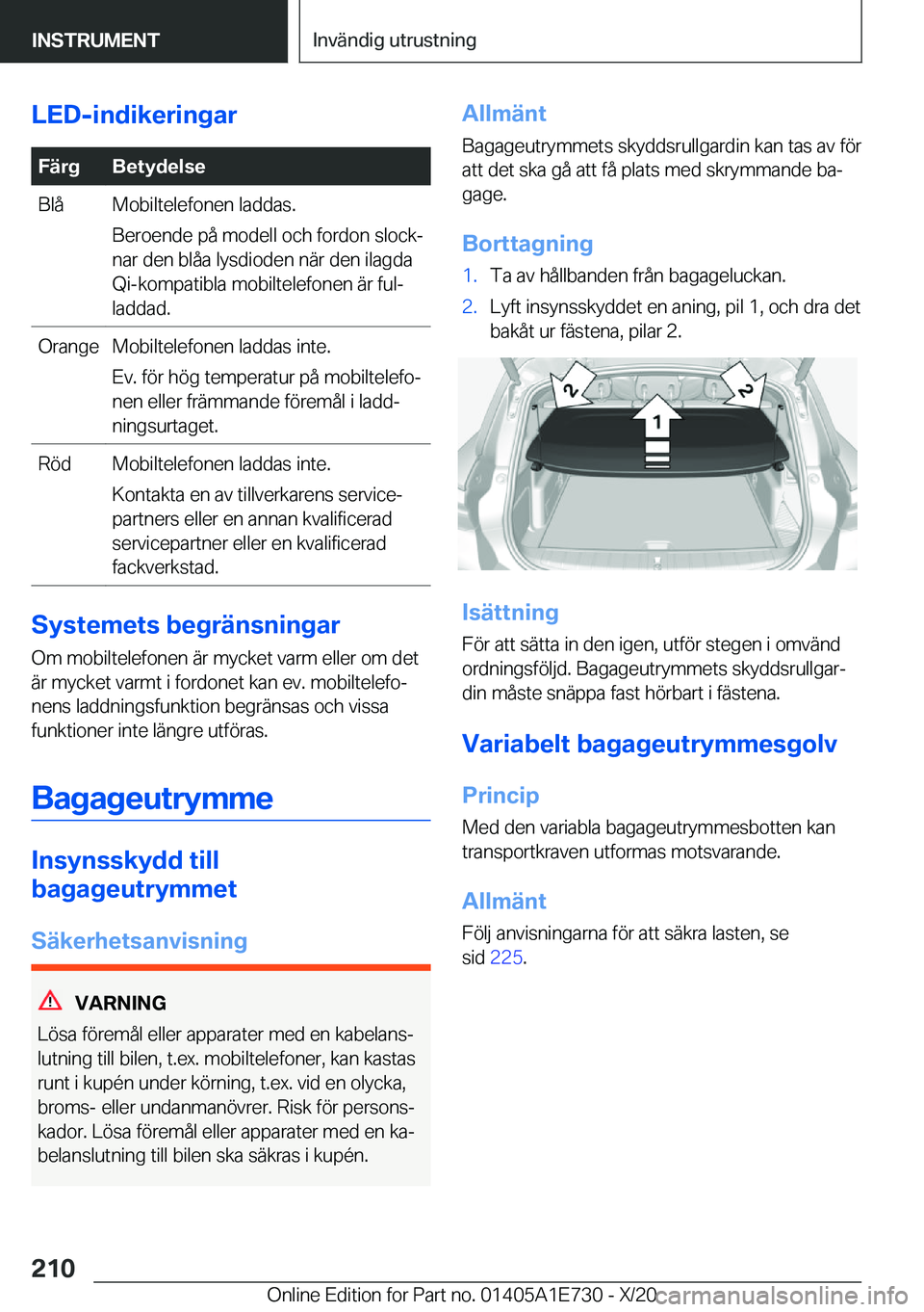 BMW X2 2021  InstruktionsbÖcker (in Swedish) �L�E�D�-�i�n�d�i�k�e�r�i�n�g�a�r�F�ä�r�g�B�e�t�y�d�e�l�s�e�B�l�å�M�o�b�i�l�t�e�l�e�f�o�n�e�n��l�a�d�d�a�s�.
�B�e�r�o�e�n�d�e��p�å��m�o�d�e�l�l��o�c�h��f�o�r�d�o�n��s�l�o�c�kj
�n�a�r��d�e�n�