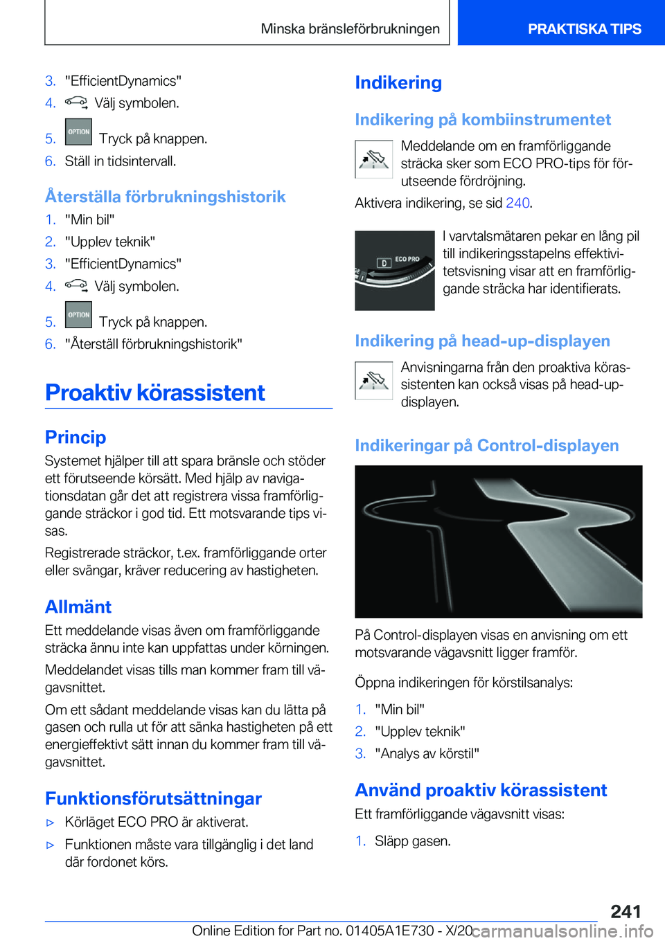 BMW X2 2021  InstruktionsbÖcker (in Swedish) �3�.��E�f�f�i�c�i�e�n�t�D�y�n�a�m�i�c�s��4�.���V�ä�l�j��s�y�m�b�o�l�e�n�.�5�.���T�r�y�c�k��p�å��k�n�a�p�p�e�n�.�6�.�S�t�ä�l�l��i�n��t�i�d�s�i�n�t�e�r�v�a�l�l�.
�Å�t�e�r�s�t�ä�l�l�a��f