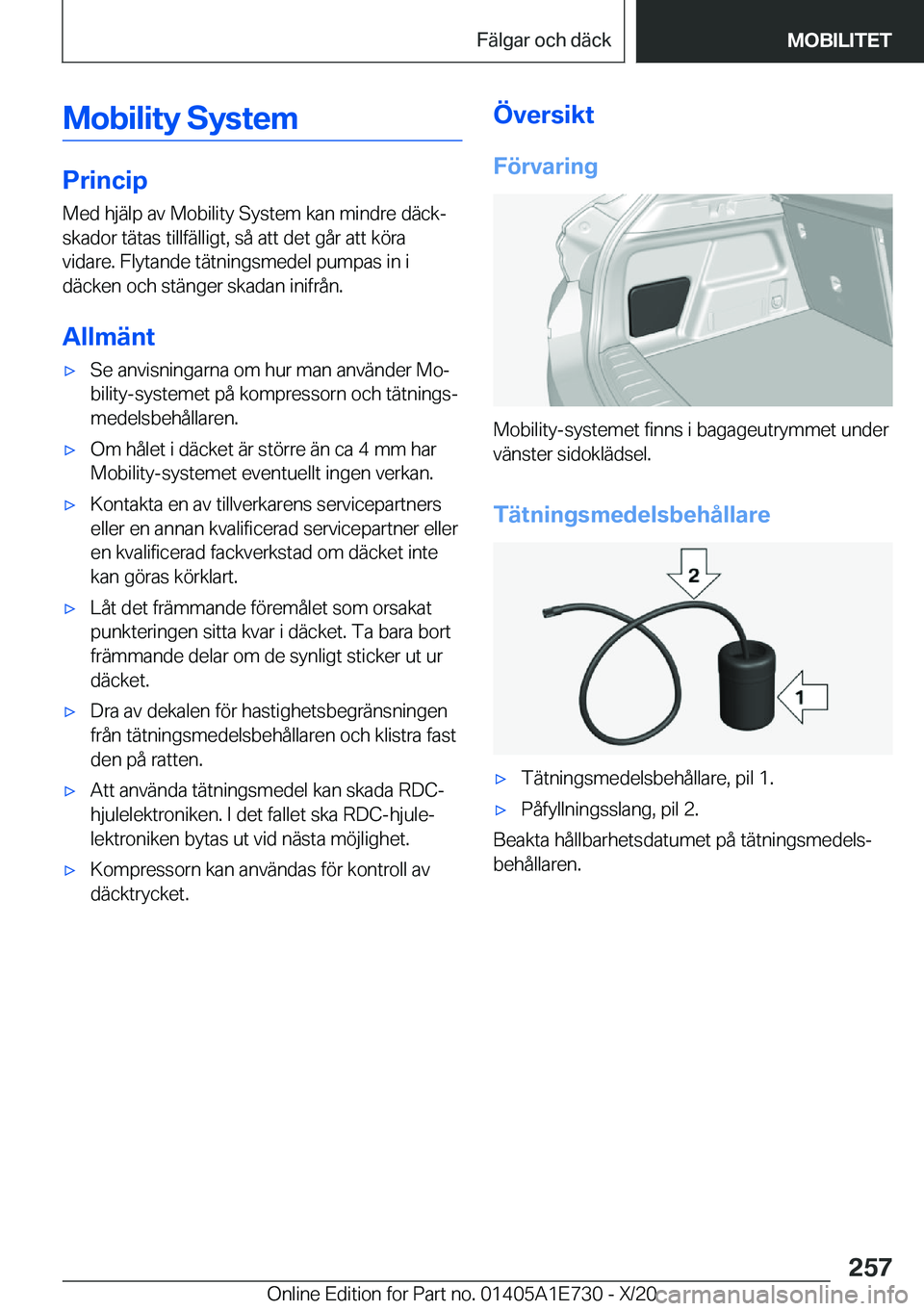 BMW X2 2021  InstruktionsbÖcker (in Swedish) �M�o�b�i�l�i�t�y��S�y�s�t�e�m
�P�r�i�n�c�i�p�M�e�d��h�j�ä�l�p��a�v��M�o�b�i�l�i�t�y��S�y�s�t�e�m��k�a�n��m�i�n�d�r�e��d�ä�c�kj
�s�k�a�d�o�r��t�ä�t�a�s��t�i�l�l�f�ä�l�l�i�g�t�,��s�å��
