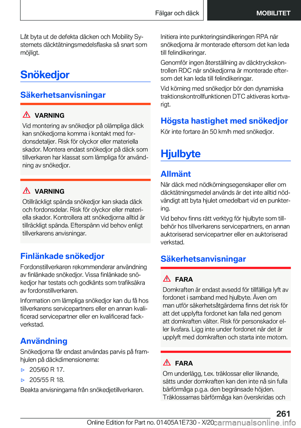 BMW X2 2021  InstruktionsbÖcker (in Swedish) �L�å�t��b�y�t�a��u�t��d�e��d�e�f�e�k�t�a��d�ä�c�k�e�n��o�c�h��M�o�b�i�l�i�t�y��S�yj�s�t�e�m�e�t�s��d�ä�c�k�t�ä�t�n�i�n�g�s�m�e�d�e�l�s�f�l�a�s�k�a��s�å��s�n�a�r�t��s�o�m
�m�