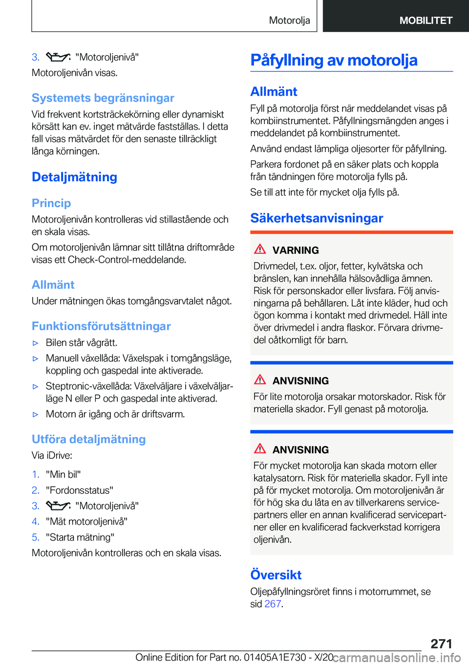 BMW X2 2021  InstruktionsbÖcker (in Swedish) �3�.����M�o�t�o�r�o�l�j�e�n�i�v�å�
�M�o�t�o�r�o�l�j�e�n�i�v�å�n��v�i�s�a�s�.
�S�y�s�t�e�m�e�t�s��b�e�g�r�ä�n�s�n�i�n�g�a�r �V�i�d��f�r�e�k�v�e�n�t��k�o�r�t�s�t�r�ä�c�k�e�k�