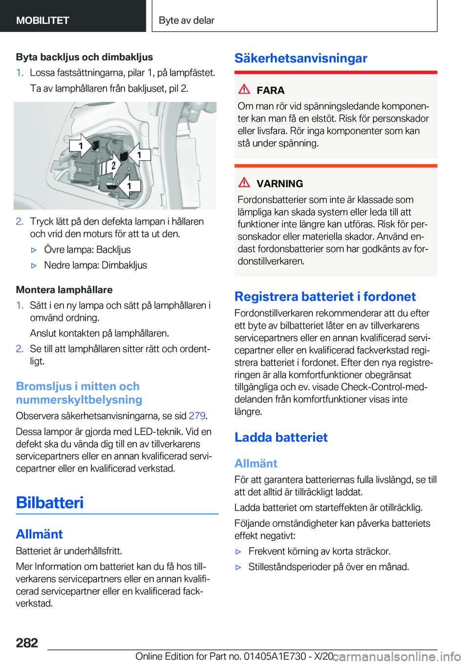 BMW X2 2021  InstruktionsbÖcker (in Swedish) �B�y�t�a��b�a�c�k�l�j�u�s��o�c�h��d�i�m�b�a�k�l�j�u�s�1�.�L�o�s�s�a��f�a�s�t�s�ä�t�t�n�i�n�g�a�r�n�a�,��p�i�l�a�r��1�,��p�å��l�a�m�p�f�ä�s�t�e�t�.
�T�a��a�v��l�a�m�p�h�å�l�l�a�r�e�n��f�