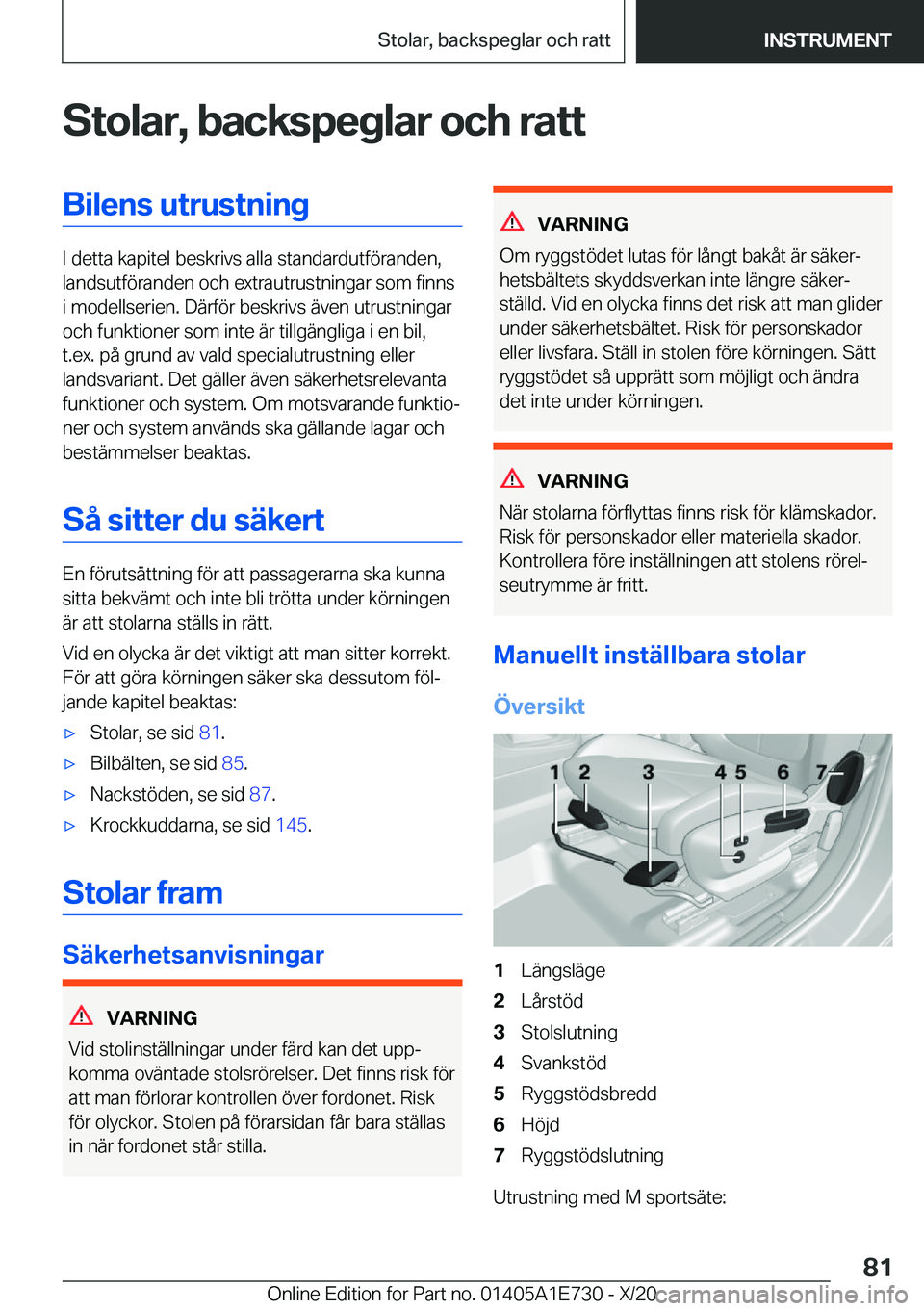 BMW X2 2021  InstruktionsbÖcker (in Swedish) �S�t�o�l�a�r�,��b�a�c�k�s�p�e�g�l�a�r��o�c�h��r�a�t�t�B�i�l�e�n�s��u�t�r�u�s�t�n�i�n�g
�I��d�e�t�t�a��k�a�p�i�t�e�l��b�e�s�k�r�i�v�s��a�l�l�a��s�t�a�n�d�a�r�d�u�t�f�
