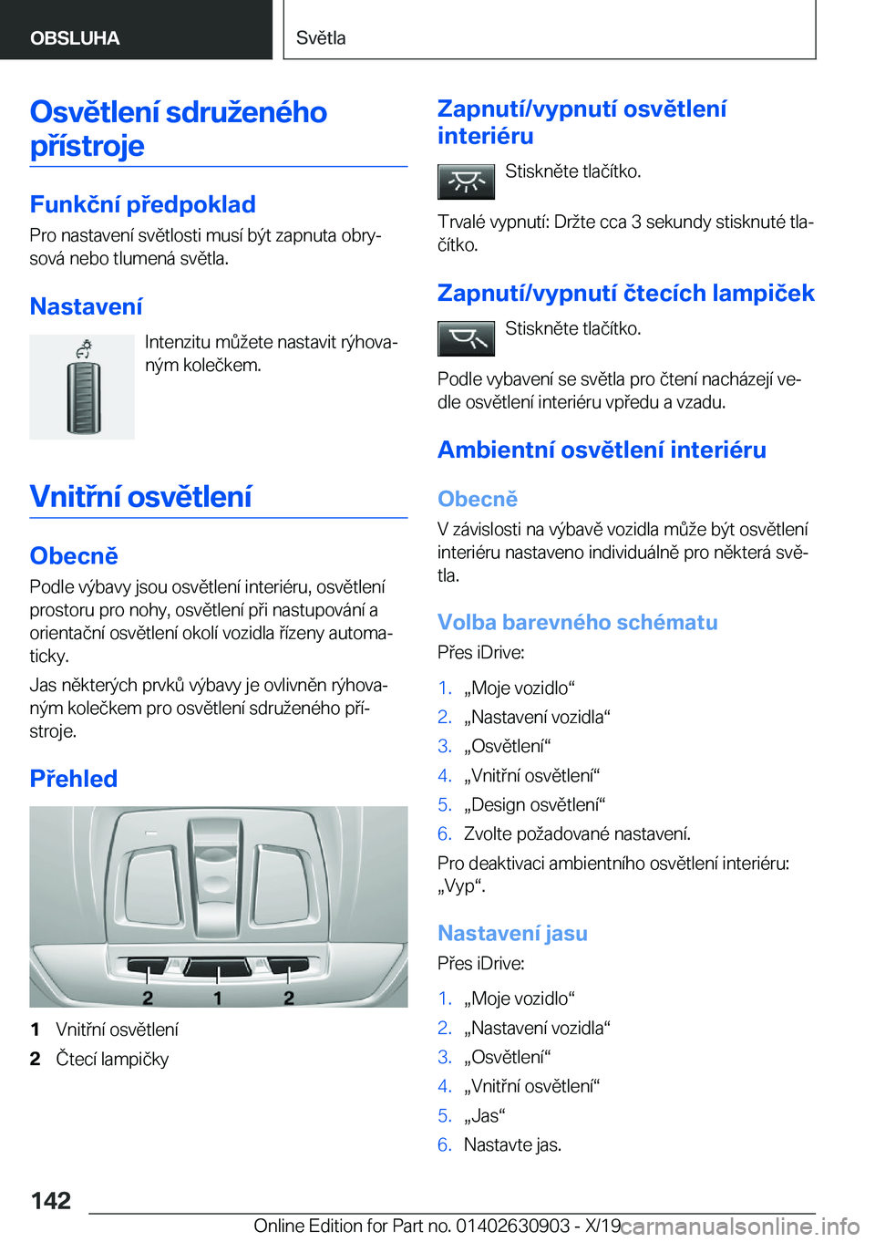 BMW X2 2020  Návod na použití (in Czech) �O�s�v�ě�t�l�e�n�