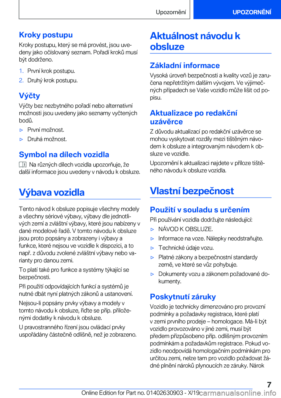 BMW X2 2020  Návod na použití (in Czech) �K�r�o�k�y��p�o�s�t�u�p�u
�K�r�o�k�y��p�o�s�t�u�p�u�,��k�t�e�r�ý��s�e��m�