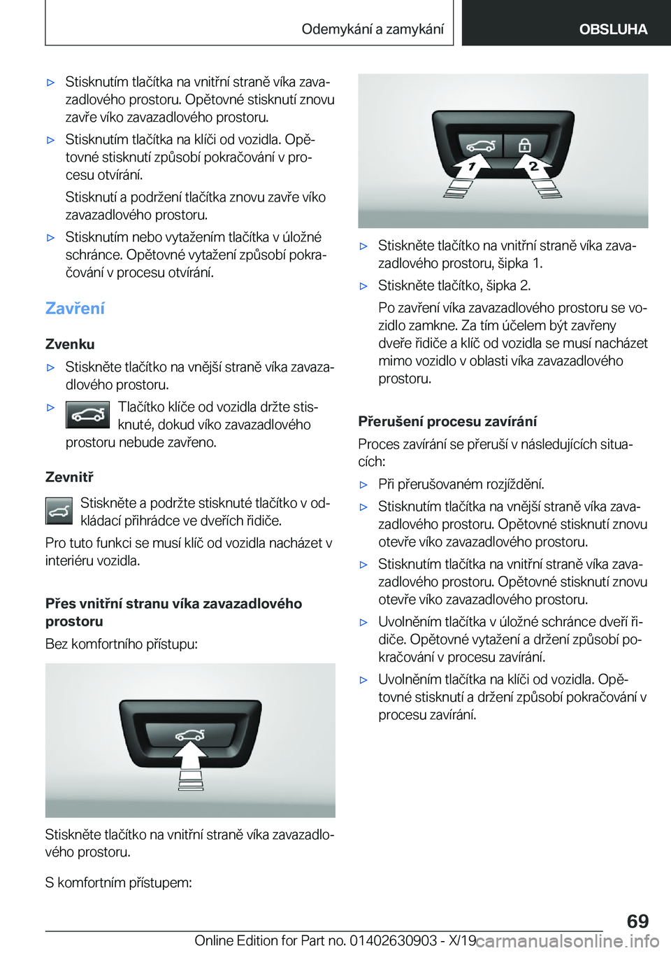 BMW X2 2020  Návod na použití (in Czech) x�S�t�i�s�k�n�u�t�
