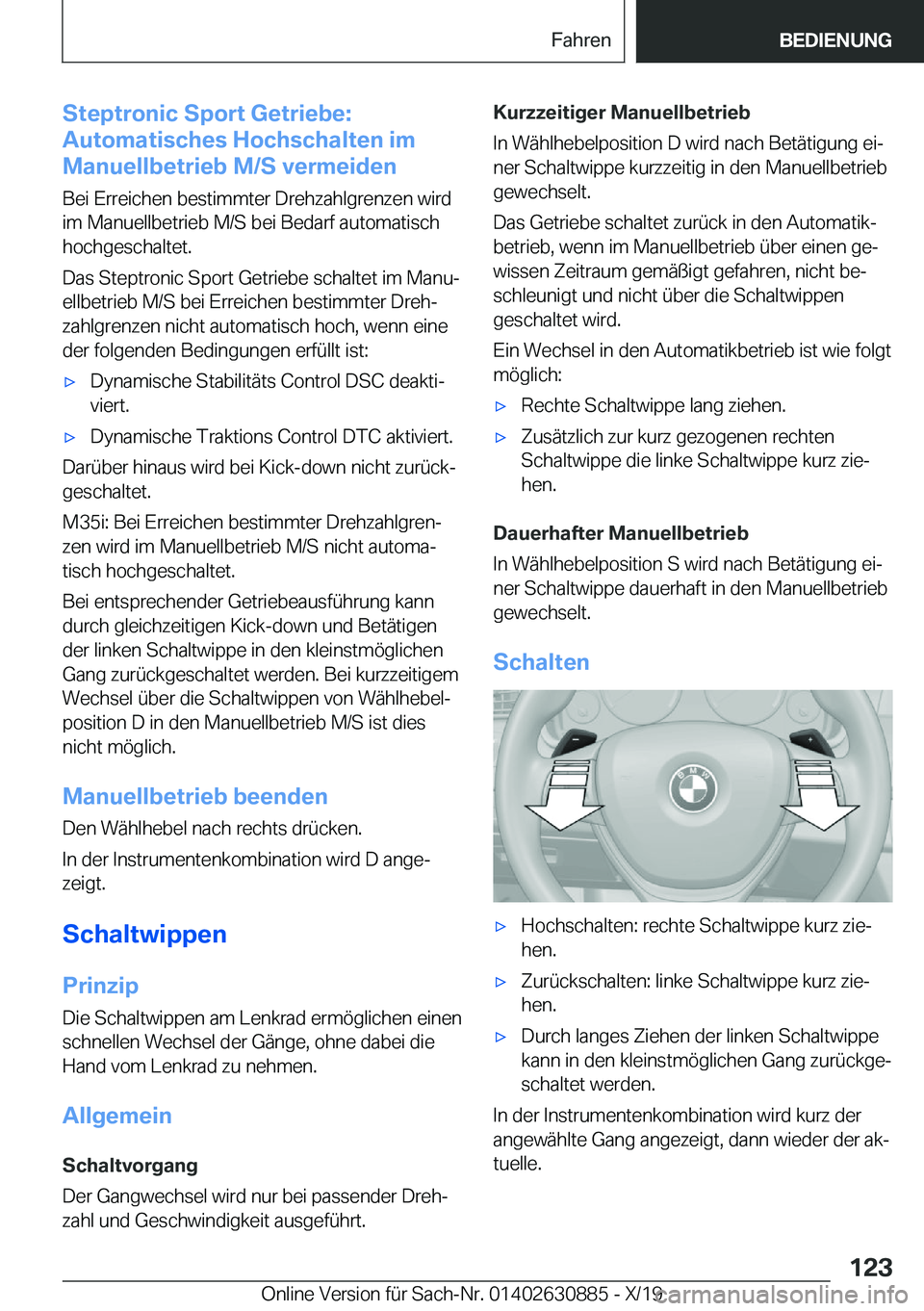 BMW X2 2020  Betriebsanleitungen (in German) �S�t�e�p�t�r�o�n�i�c��S�p�o�r�t��G�e�t�r�i�e�b�e�:
�A�u�t�o�m�a�t�i�s�c�h�e�s��H�o�c�h�s�c�h�a�l�t�e�n��i�m
�M�a�n�u�e�l�l�b�e�t�r�i�e�b��M�/�S��v�e�r�m�e�i�d�e�n
�B�e�i��E�r�r�e�i�c�h�e�n��b�