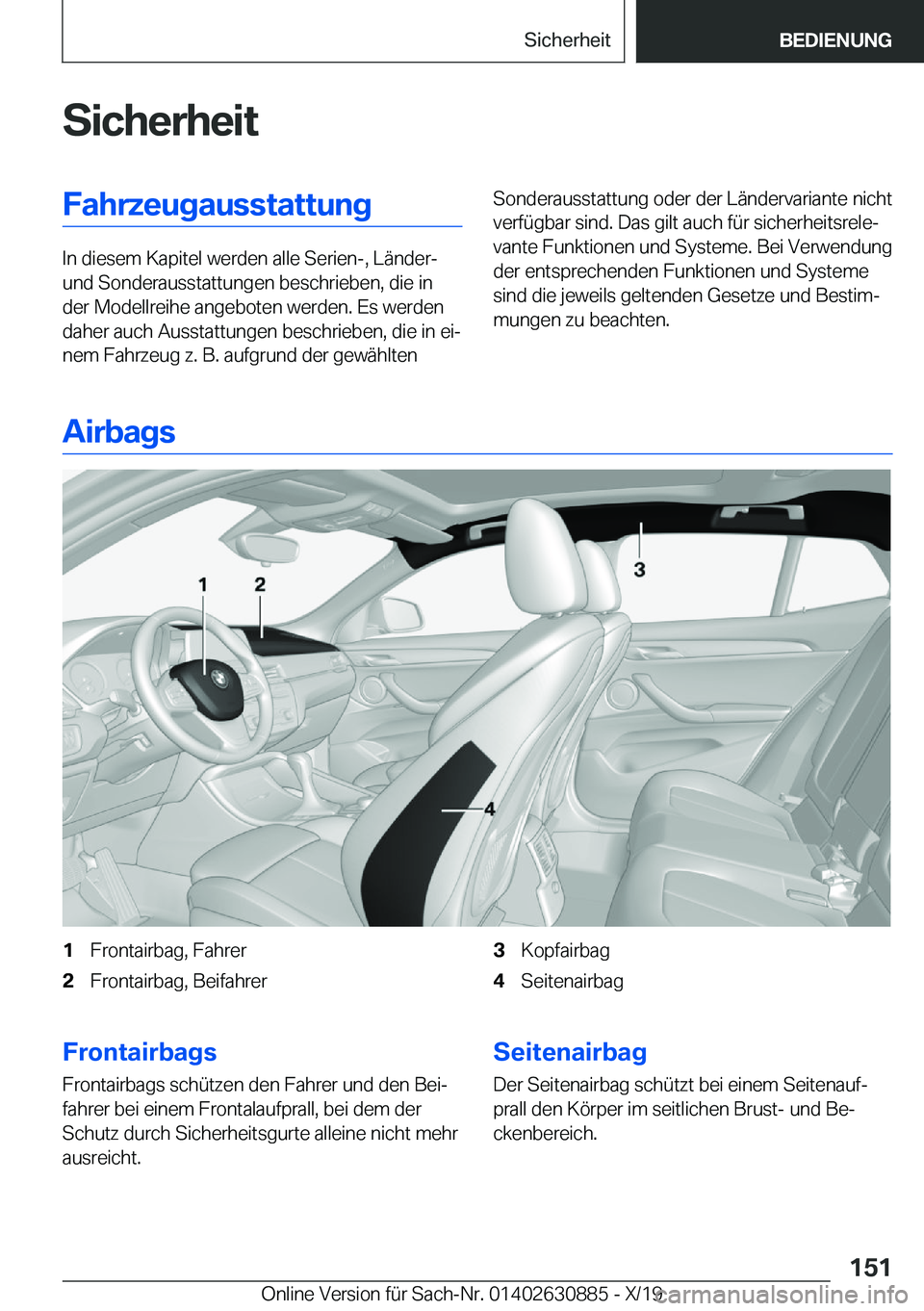 BMW X2 2020  Betriebsanleitungen (in German) �S�i�c�h�e�r�h�e�i�t�F�a�h�r�z�e�u�g�a�u�s�s�t�a�t�t�u�n�g
�I�n��d�i�e�s�e�m��K�a�p�i�t�e�l��w�e�r�d�e�n��a�l�l�e��S�e�r�i�e�n�-�,��L�