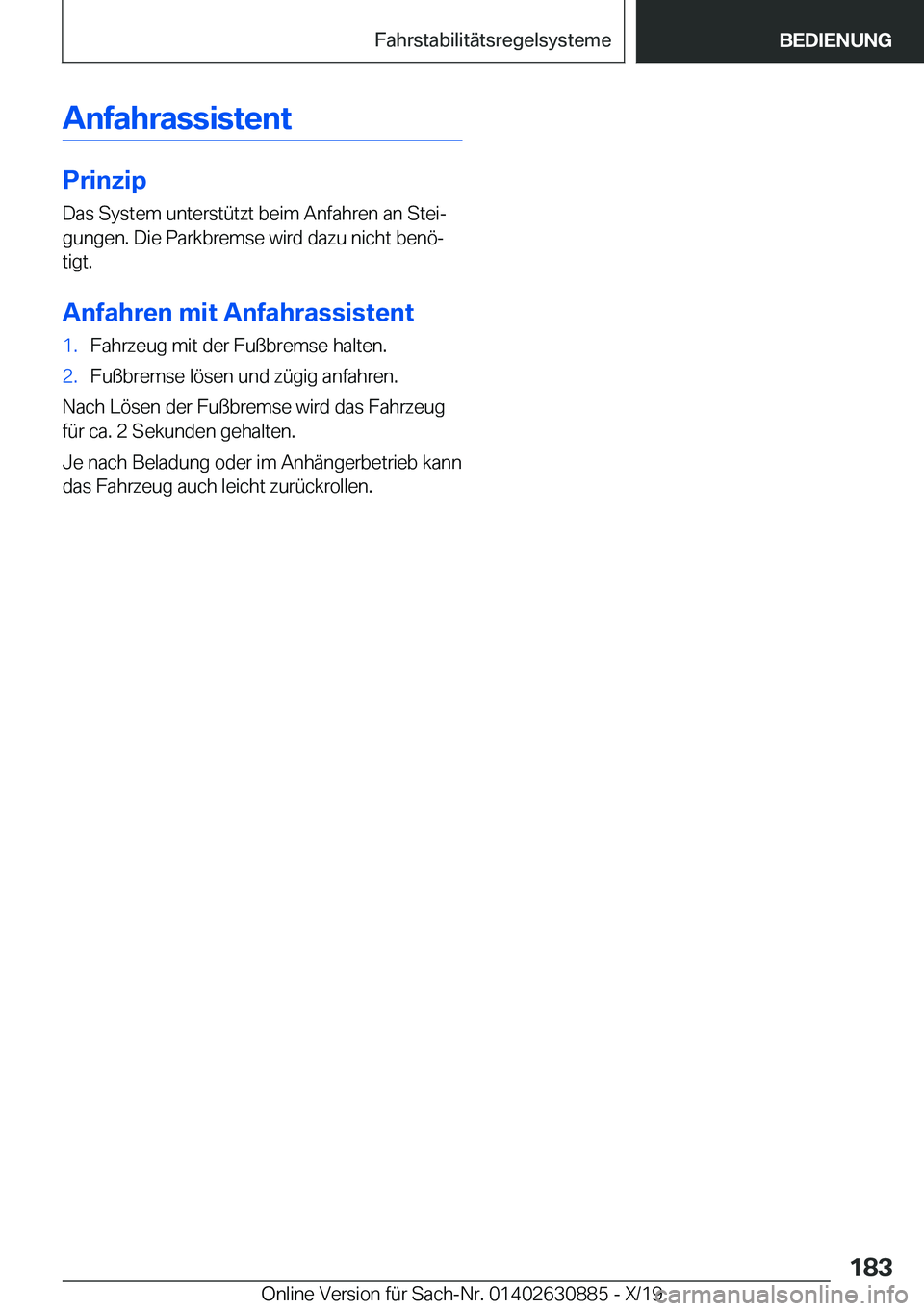 BMW X2 2020  Betriebsanleitungen (in German) �A�n�f�a�h�r�a�s�s�i�s�t�e�n�t
�P�r�i�n�z�i�p�D�a�s��S�y�s�t�e�m��u�n�t�e�r�s�t�