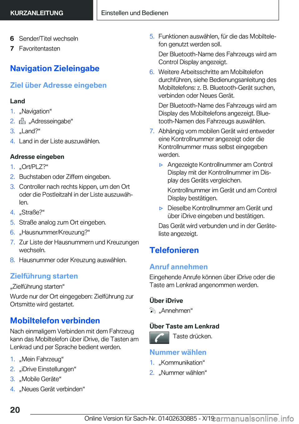 BMW X2 2020  Betriebsanleitungen (in German) �6�S�e�n�d�e�r�/�T�i�t�e�l��w�e�c�h�s�e�l�n�7�F�a�v�o�r�i�t�e�n�t�a�s�t�e�n
�N�a�v�i�g�a�t�i�o�n��Z�i�e�l�e�i�n�g�a�b�e
�Z�i�e�l��