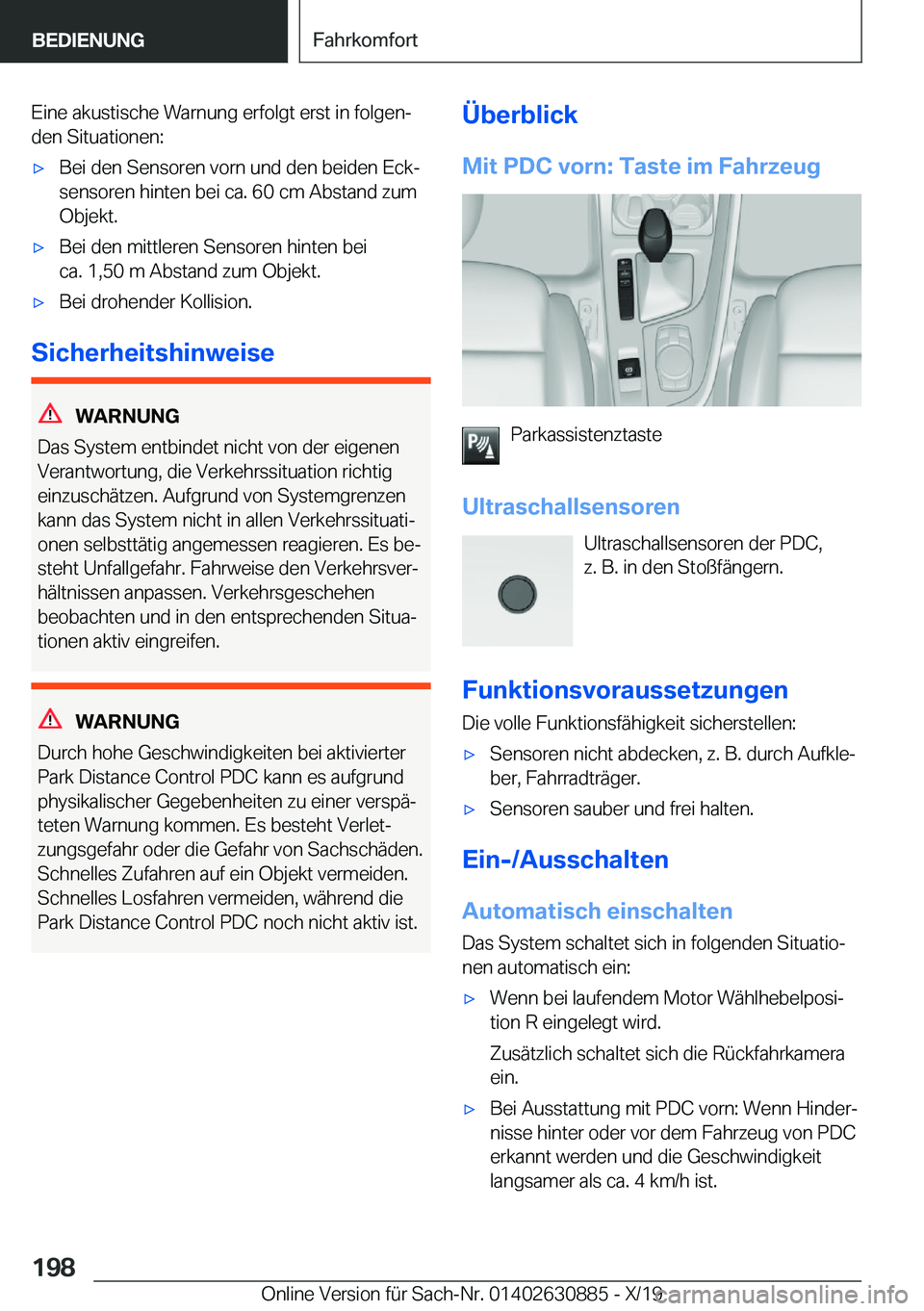 BMW X2 2020  Betriebsanleitungen (in German) �E�i�n�e��a�k�u�s�t�i�s�c�h�e��W�a�r�n�u�n�g��e�r�f�o�l�g�t��e�r�s�t��i�n��f�o�l�g�e�nj�d�e�n��S�i�t�u�a�t�i�o�n�e�n�:x�B�e�i��d�e�n��S�e�n�s�o�r�e�n��v�o�r�n��u�n�d��d�e�n��b�e�i�d�e�n