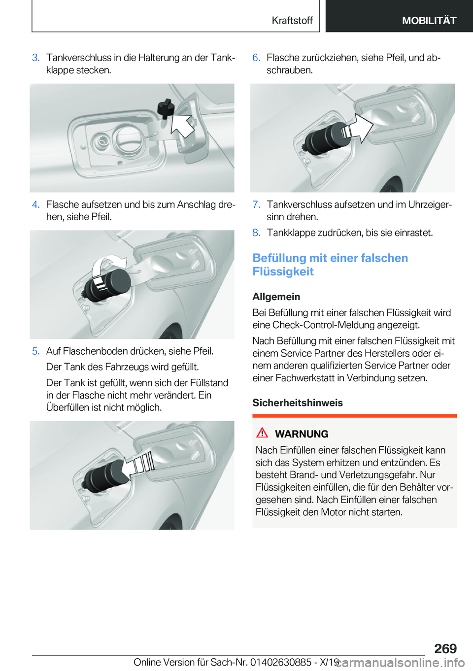 BMW X2 2020  Betriebsanleitungen (in German) �3�.�T�a�n�k�v�e�r�s�c�h�l�u�s�s��i�n��d�i�e��H�a�l�t�e�r�u�n�g��a�n��d�e�r��T�a�n�kj
�k�l�a�p�p�e��s�t�e�c�k�e�n�.�4�.�F�l�a�s�c�h�e��a�u�f�s�e�t�z�e�n��u�n�d��b�i�s��z�u�m��A�n�s�c�h�l�