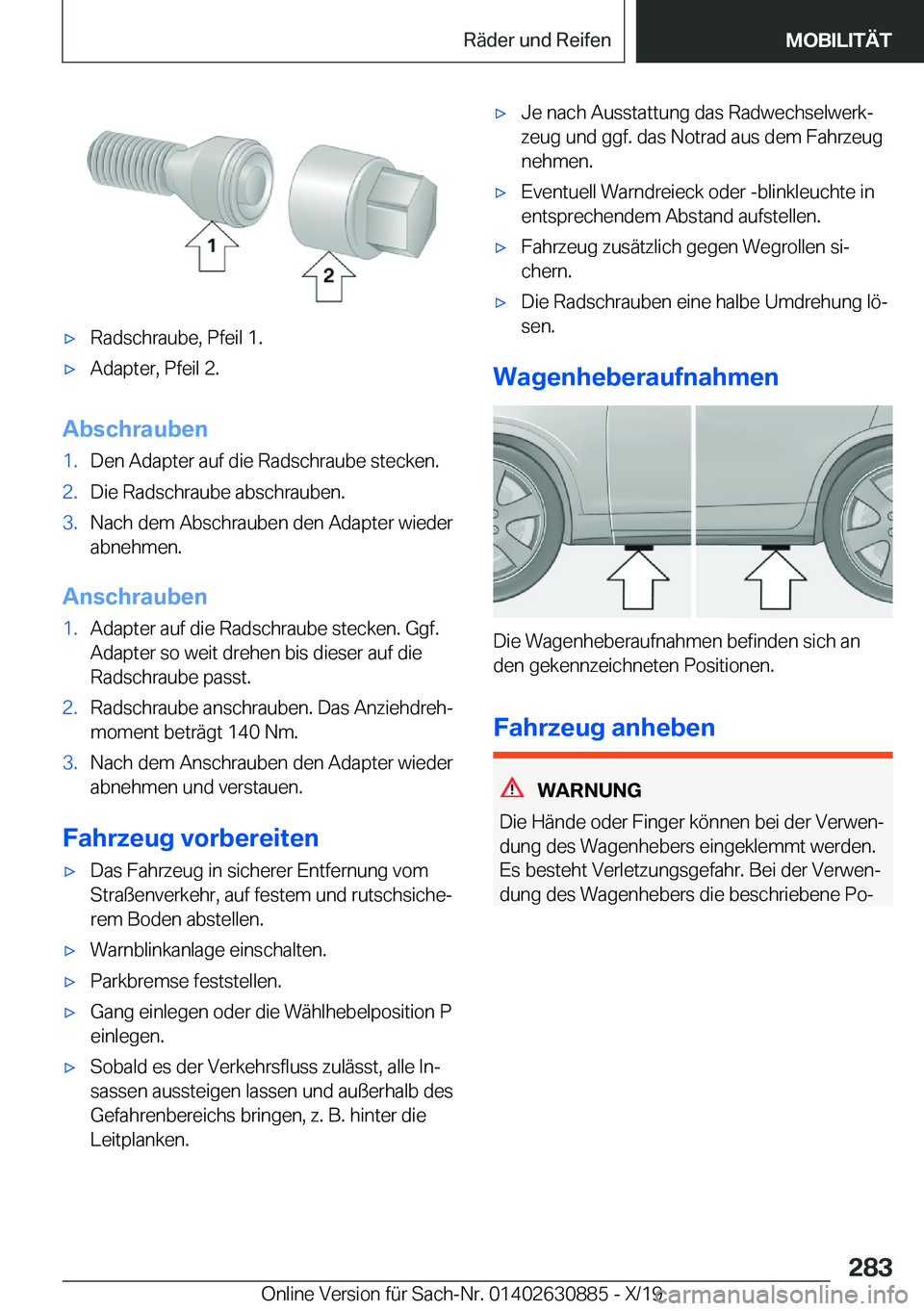 BMW X2 2020  Betriebsanleitungen (in German) x�R�a�d�s�c�h�r�a�u�b�e�,��P�f�e�i�l��1�.x�A�d�a�p�t�e�r�,��P�f�e�i�l��2�.
�A�b�s�c�h�r�a�u�b�e�n
�1�.�D�e�n��A�d�a�p�t�e�r��a�u�f��d�i�e��R�a�d�s�c�h�r�a�u�b�e��s�t�e�c�k�e�n�.�2�.�D�i�e�