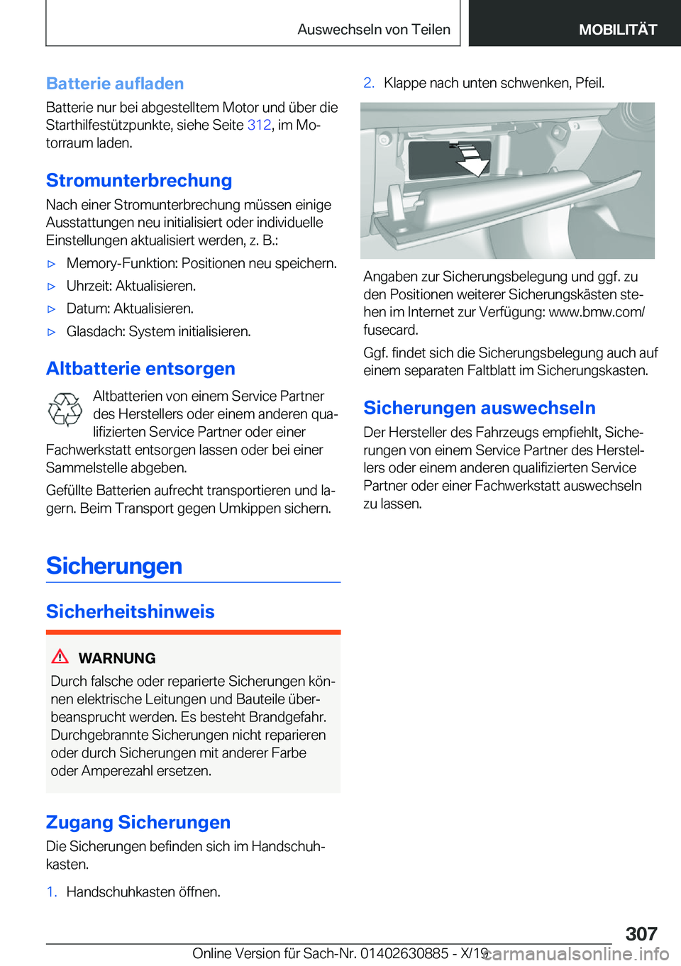 BMW X2 2020  Betriebsanleitungen (in German) �B�a�t�t�e�r�i�e��a�u�f�l�a�d�e�n�B�a�t�t�e�r�i�e��n�u�r��b�e�i��a�b�g�e�s�t�e�l�l�t�e�m��M�o�t�o�r��u�n�d��
