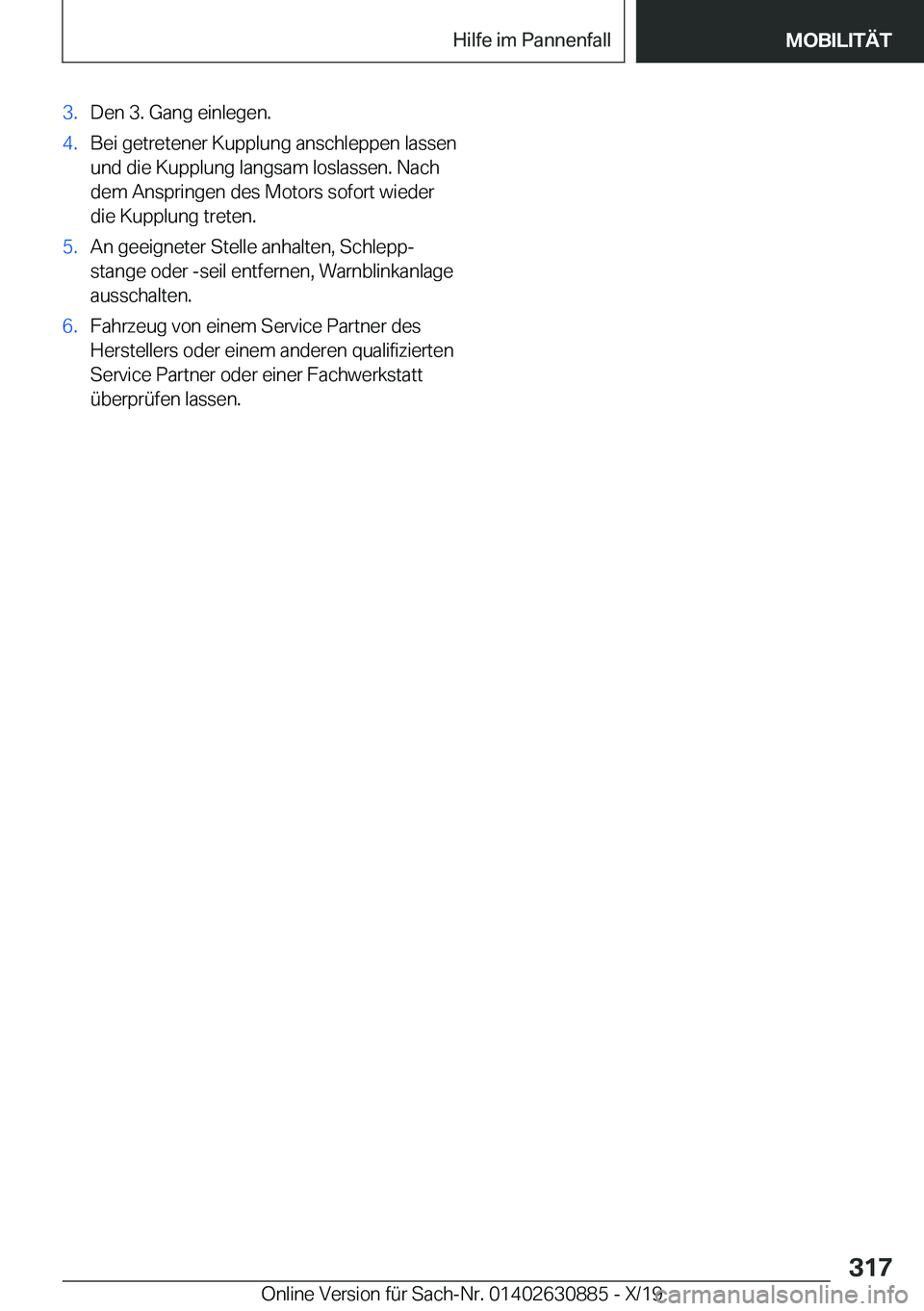 BMW X2 2020  Betriebsanleitungen (in German) �3�.�D�e�n��3�.��G�a�n�g��e�i�n�l�e�g�e�n�.�4�.�B�e�i��g�e�t�r�e�t�e�n�e�r��K�u�p�p�l�u�n�g��a�n�s�c�h�l�e�p�p�e�n��l�a�s�s�e�n
�u�n�d��d�i�e��K�u�p�p�l�u�n�g��l�a�n�g�s�a�m��l�o�s�l�a�s�s�