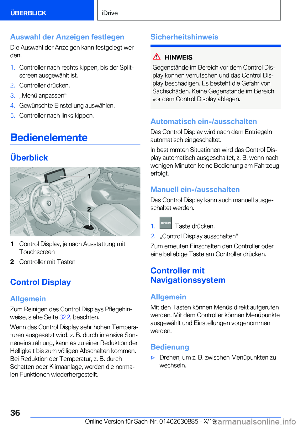 BMW X2 2020  Betriebsanleitungen (in German) �A�u�s�w�a�h�l��d�e�r��A�n�z�e�i�g�e�n��f�e�s�t�l�e�g�e�n�D�i�e��A�u�s�w�a�h�l��d�e�r��A�n�z�e�i�g�e�n��k�a�n�n��f�e�s�t�g�e�l�e�g�t��w�e�rj
�d�e�n�.�1�.�C�o�n�t�r�o�l�l�e�r��n�a�c�h��r�e�