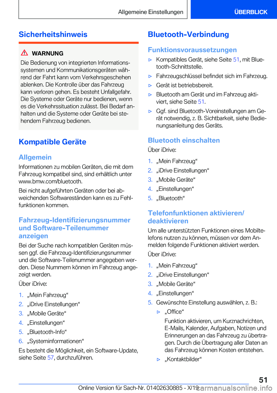 BMW X2 2020  Betriebsanleitungen (in German) �S�i�c�h�e�r�h�e�i�t�s�h�i�n�w�e�i�s
�W�A�R�N�U�N�G
�D�i�e��B�e�d�i�e�n�u�n�g��v�o�n��i�n�t�e�g�r�i�e�r�t�e�n��I�n�f�o�r�m�a�t�i�o�n�sj
�s�y�s�t�e�m�e�n��u�n�d��K�o�m�m�u�n�i�k�a�t�i�o�n�s�g�e�