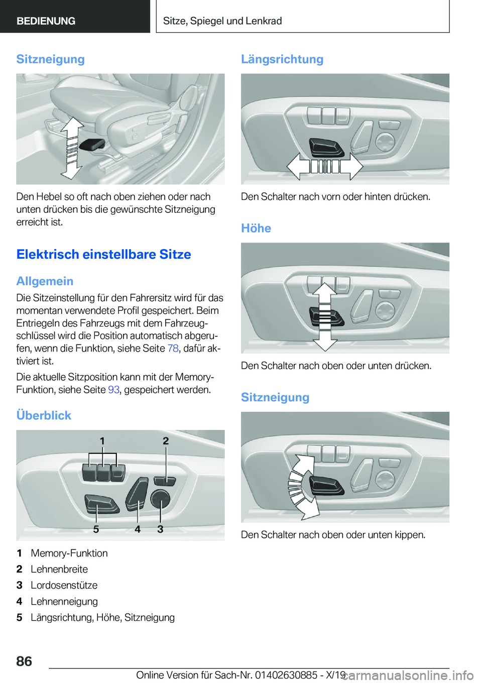 BMW X2 2020  Betriebsanleitungen (in German) �S�i�t�z�n�e�i�g�u�n�g
�D�e�n��H�e�b�e�l��s�o��o�f�t��n�a�c�h��o�b�e�n��z�i�e�h�e�n��o�d�e�r��n�a�c�h
�u�n�t�e�n��d�r�