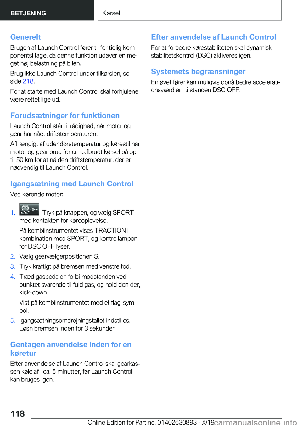 BMW X2 2020  InstruktionsbØger (in Danish) �G�e�n�e�r�e�l�t
�B�r�u�g�e�n��a�f��L�a�u�n�c�h��C�o�n�t�r�o�l��f�