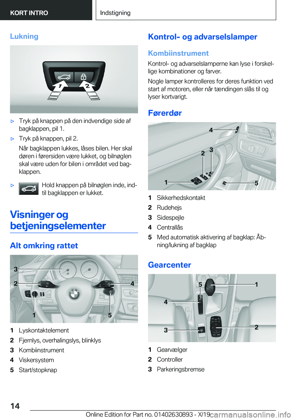 BMW X2 2020  InstruktionsbØger (in Danish) �L�u�k�n�i�n�g'x�T�r�y�k��p�å��k�n�a�p�p�e�n��p�å��d�e�n��i�n�d�v�e�n�d�i�g�e��s�i�d�e��a�f�b�a�g�k�l�a�p�p�e�n�,��p�i�l��1�.'x�T�r�y�k��p�å��k�n�a�p�p�e�n�,��p�i�l��2�.
�N�å�