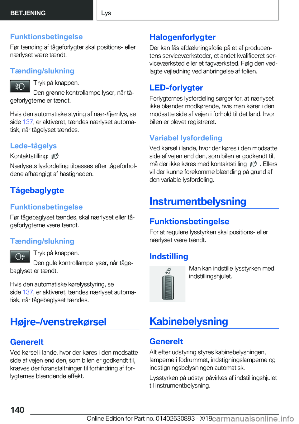BMW X2 2020  InstruktionsbØger (in Danish) �F�u�n�k�t�i�o�n�s�b�e�t�i�n�g�e�l�s�e�F�