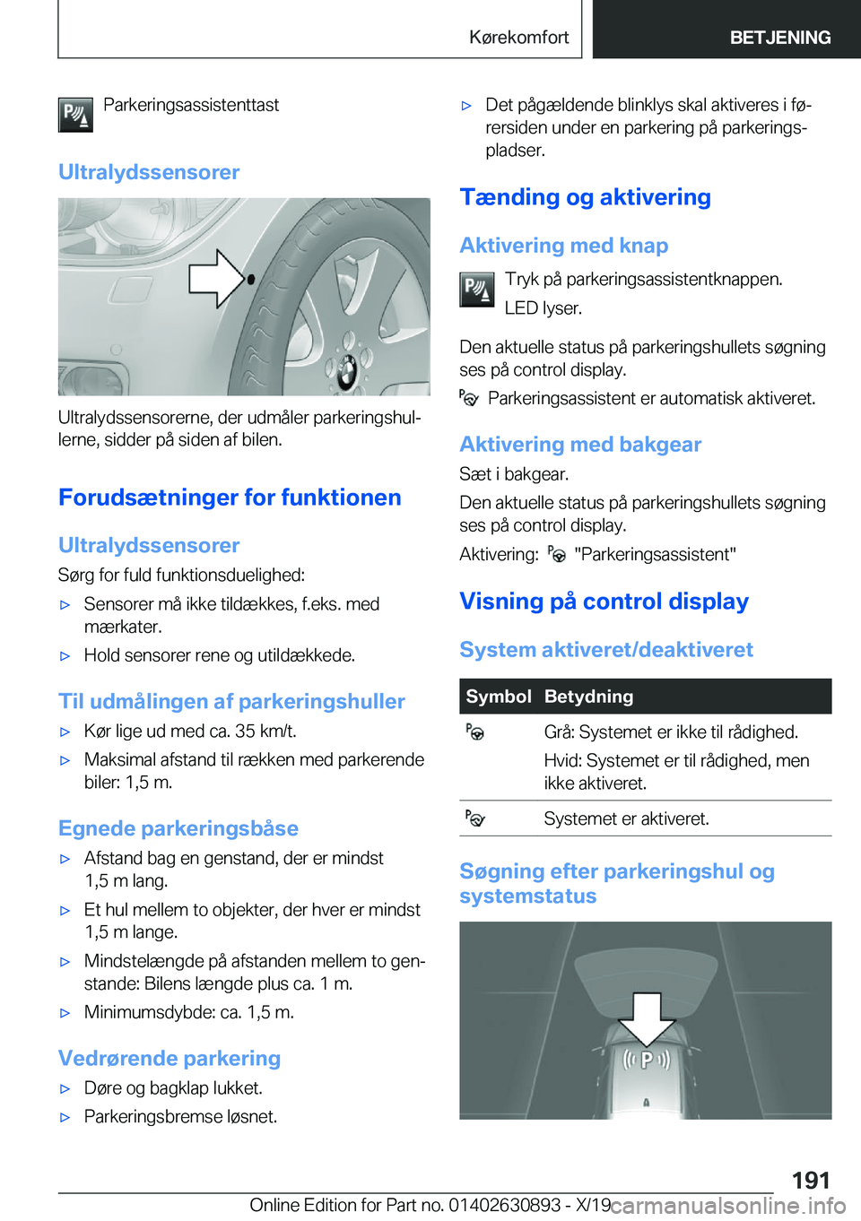 BMW X2 2020  InstruktionsbØger (in Danish) �P�a�r�k�e�r�i�n�g�s�a�s�s�i�s�t�e�n�t�t�a�s�t
�U�l�t�r�a�l�y�d�s�s�e�n�s�o�r�e�r
�U�l�t�r�a�l�y�d�s�s�e�n�s�o�r�e�r�n�e�,��d�e�r��u�d�m�å�l�e�r��p�a�r�k�e�r�i�n�g�s�h�u�lj �l�e�r�n�e�,��s�i�d�d
