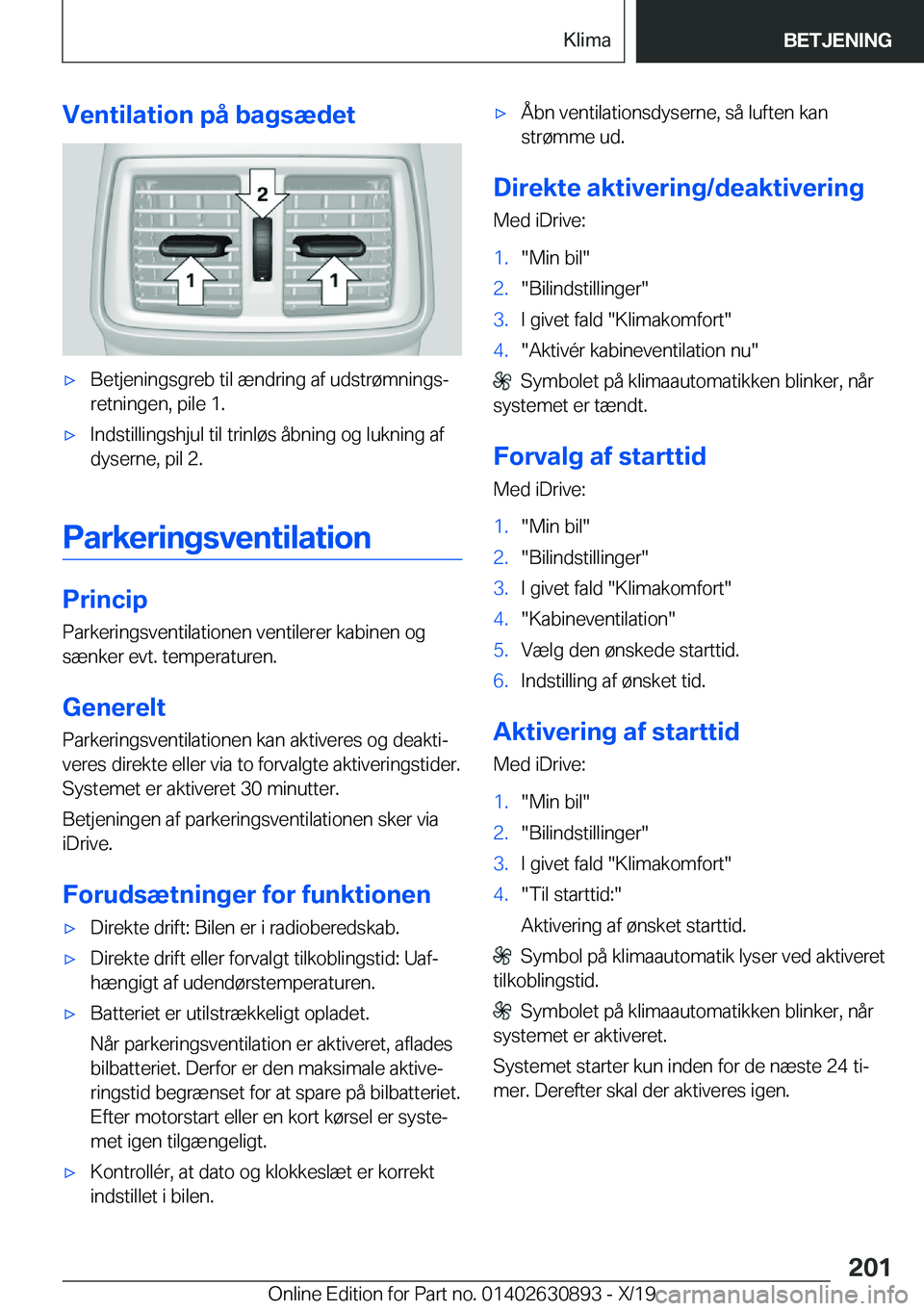 BMW X2 2020  InstruktionsbØger (in Danish) �V�e�n�t�i�l�a�t�i�o�n��p�å��b�a�g�s�æ�d�e�t'x�B�e�t�j�e�n�i�n�g�s�g�r�e�b��t�i�l��æ�n�d�r�i�n�g��a�f��u�d�s�t�r�