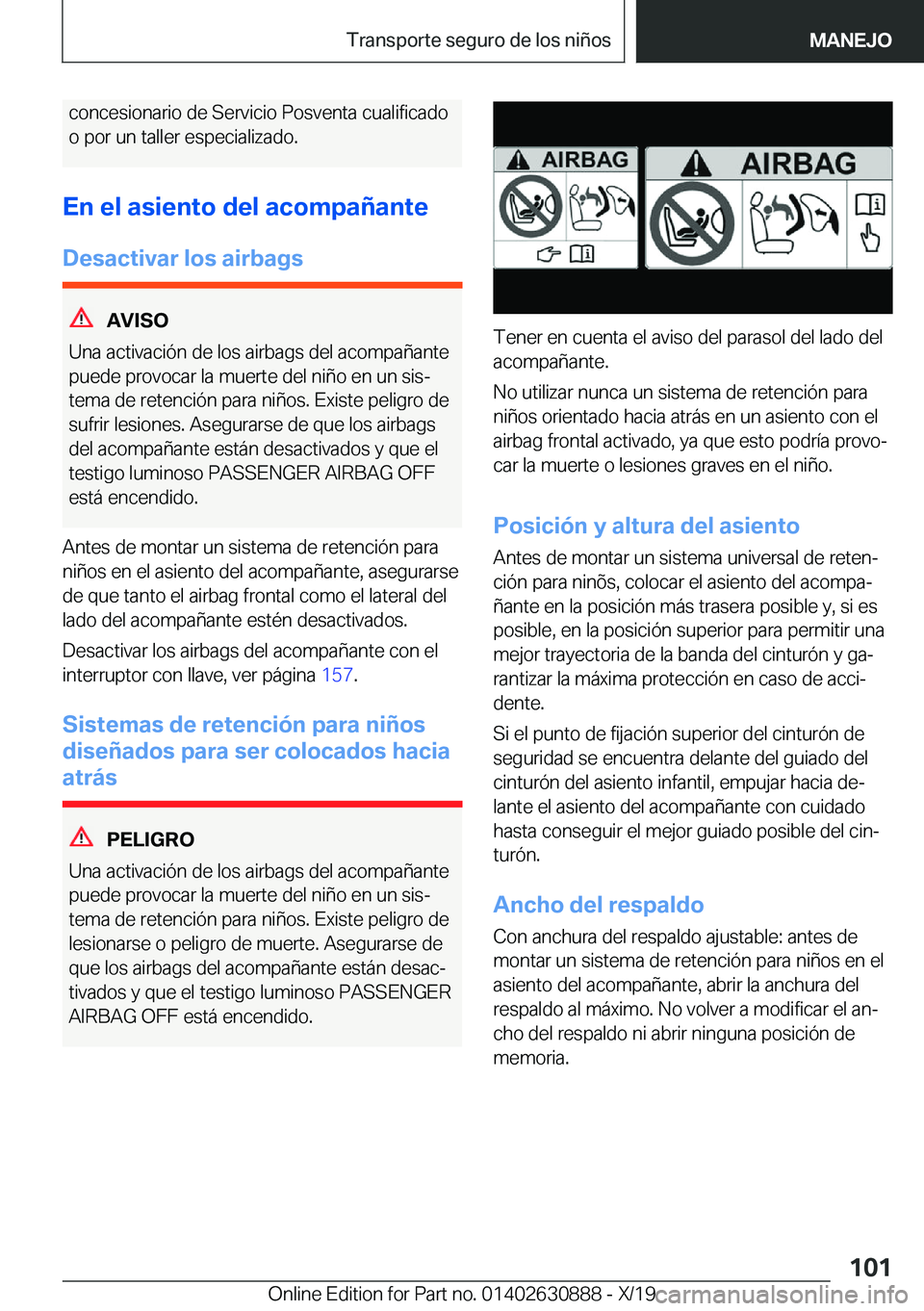 BMW X2 2020  Manuales de Empleo (in Spanish) �c�o�n�c�e�s�i�o�n�a�r�i�o��d�e��S�e�r�v�i�c�i�o��P�o�s�v�e�n�t�a��c�u�a�l�i�f�i�c�a�d�o
�o��p�o�r��u�n��t�a�l�l�e�r��e�s�p�e�c�i�a�l�i�z�a�d�o�.
�E�n��e�l��a�s�i�e�n�t�o��d�e�l��a�c�o�m�p