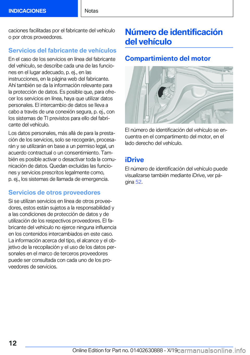 BMW X2 2020  Manuales de Empleo (in Spanish) �c�a�c�i�o�n�e�s��f�a�c�i�l�i�t�a�d�a�s��p�o�r��e�l��f�a�b�r�i�c�a�n�t�e��d�e�l��v�e�h�