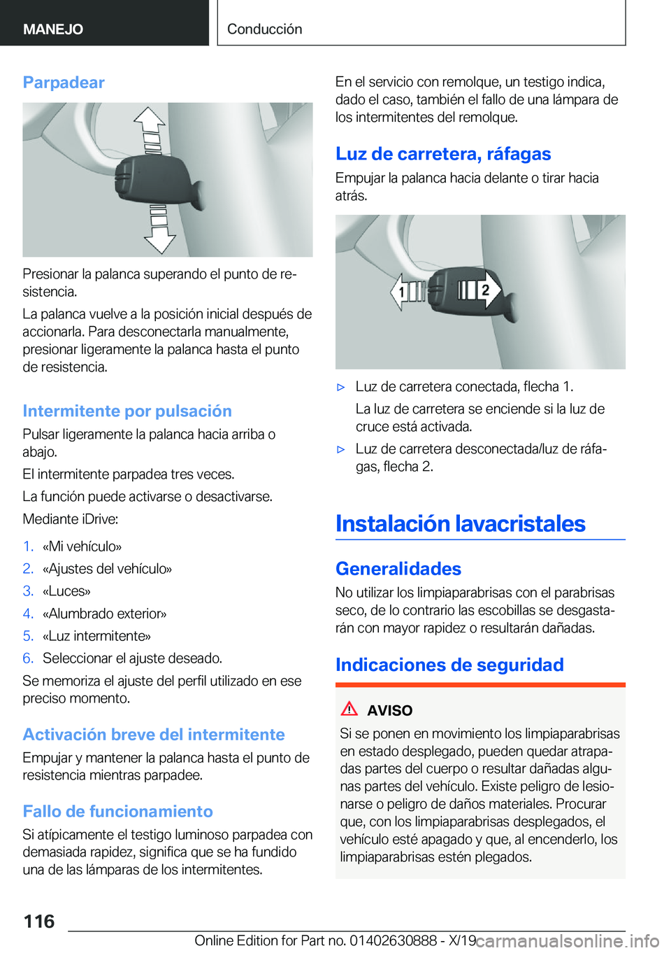 BMW X2 2020  Manuales de Empleo (in Spanish) �P�a�r�p�a�d�e�a�r
�P�r�e�s�i�o�n�a�r��l�a��p�a�l�a�n�c�a��s�u�p�e�r�a�n�d�o��e�l��p�u�n�t�o��d�e��r�eª�s�i�s�t�e�n�c�i�a�.
�L�a��p�a�l�a�n�c�a��v�u�e�l�v�e��a��l�a��p�o�s�i�c�i�