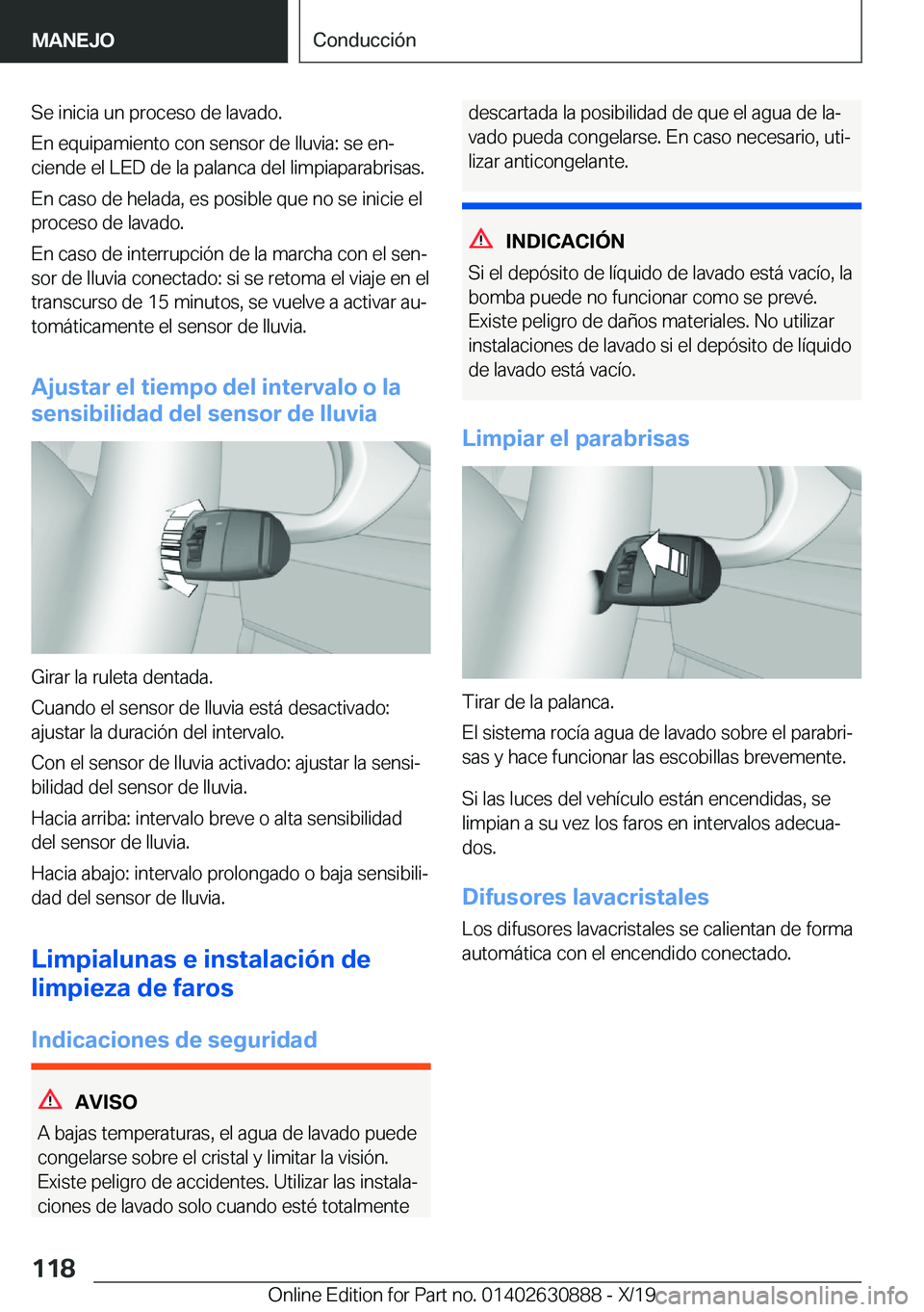 BMW X2 2020  Manuales de Empleo (in Spanish) �S�e��i�n�i�c�i�a��u�n��p�r�o�c�e�s�o��d�e��l�a�v�a�d�o�.
�E�n��e�q�u�i�p�a�m�i�e�n�t�o��c�o�n��s�e�n�s�o�r��d�e��l�l�u�v�i�a�:��s�e��e�nª
�c�i�e�n�d�e��e�l��L�E�D��d�e��l�a��p�a�l�