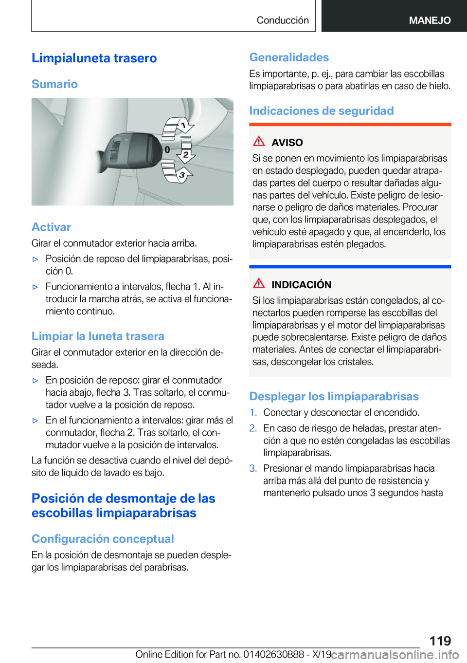BMW X2 2020  Manuales de Empleo (in Spanish) �L�i�m�p�i�a�l�u�n�e�t�a��t�r�a�s�e�r�o
�S�u�m�a�r�i�o
�A�c�t�i�v�a�r
�G�i�r�a�r��e�l��c�o�n�m�u�t�a�d�o�r��e�x�t�e�r�i�o�r��h�a�c�i�a��a�r�r�i�b�a�.
x�P�o�s�i�c�i�