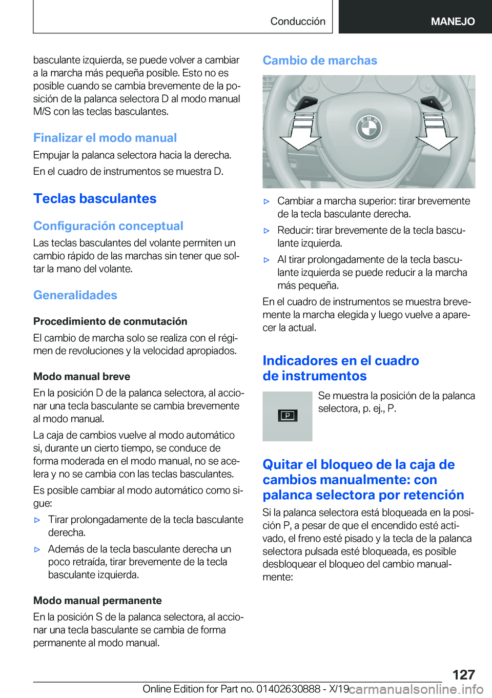 BMW X2 2020  Manuales de Empleo (in Spanish) �b�a�s�c�u�l�a�n�t�e��i�z�q�u�i�e�r�d�a�,��s�e��p�u�e�d�e��v�o�l�v�e�r��a��c�a�m�b�i�a�r�a��l�a��m�a�r�c�h�a��m�